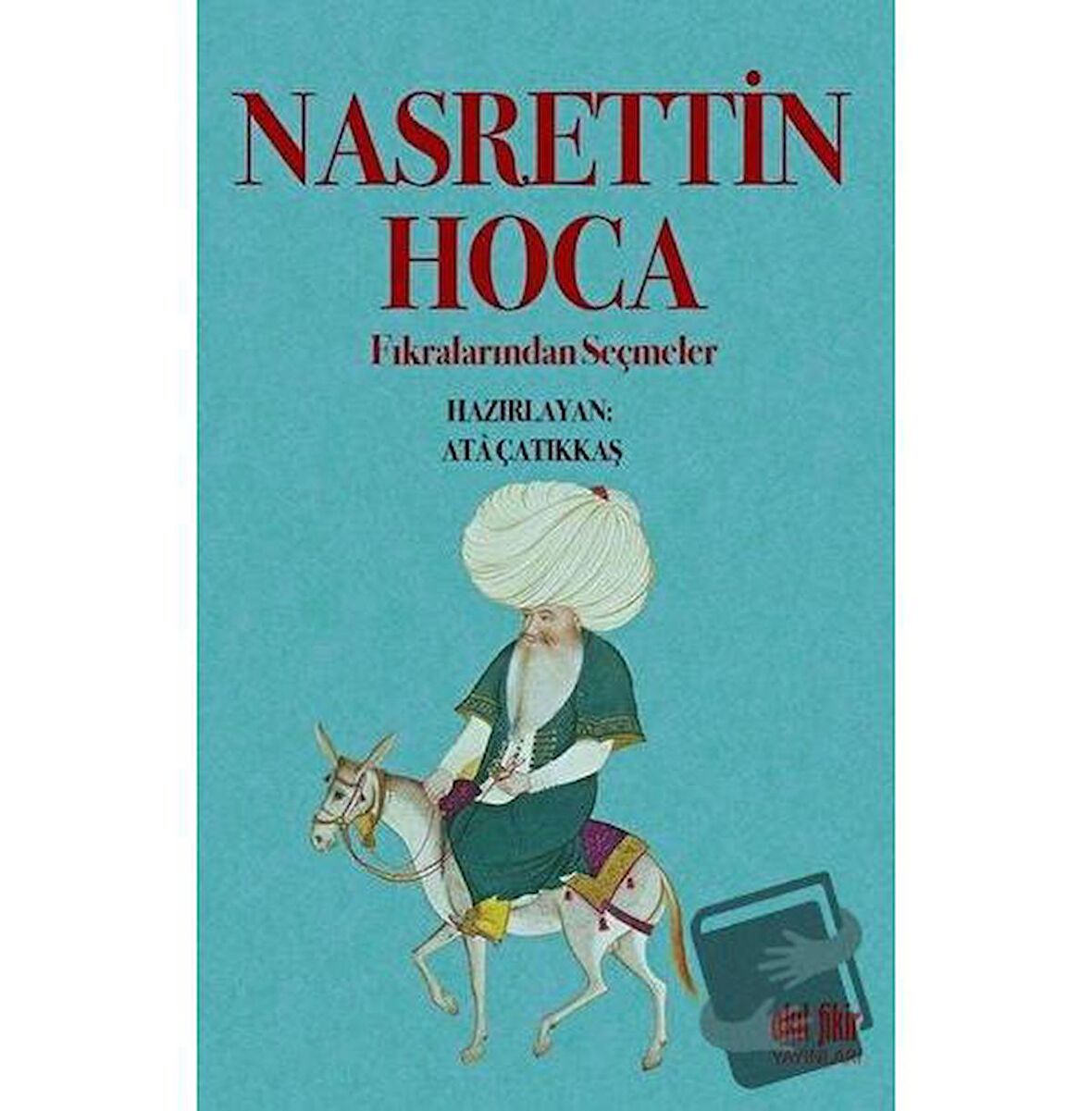 Nasrettin Hoca Fıkralarından Seçmeler