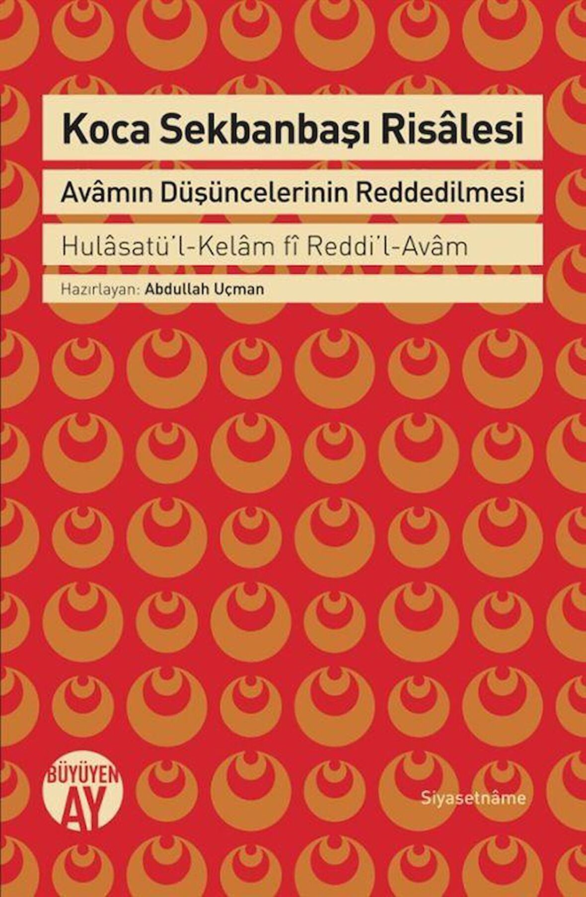 Koca Sekbanbaşı Risalesi: Avamın Düşüncelerinin Reddedilmesi
