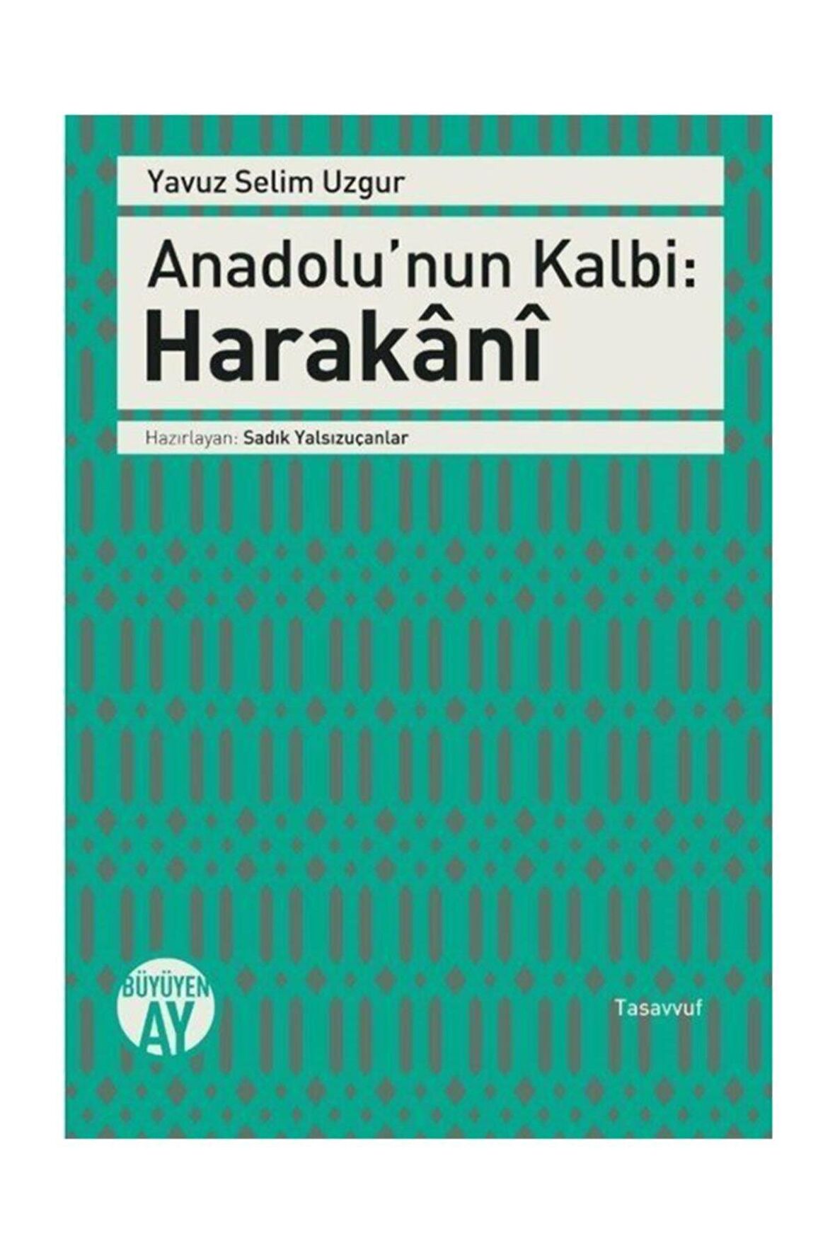 Anadolu’nun Kalbi: Harakani