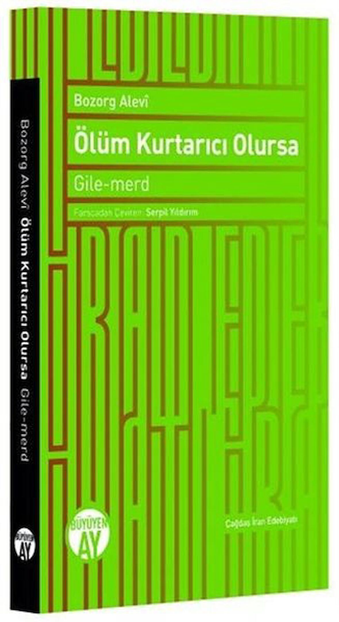 Ölüm Kurtarıcı Olursa