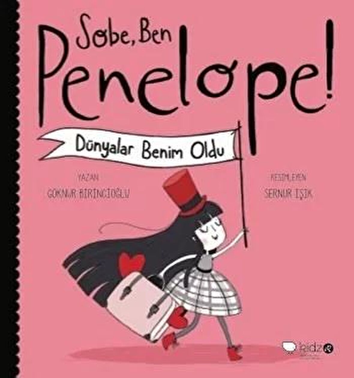 Sobe, Ben Penelope! Dünyalar Benim Oldu