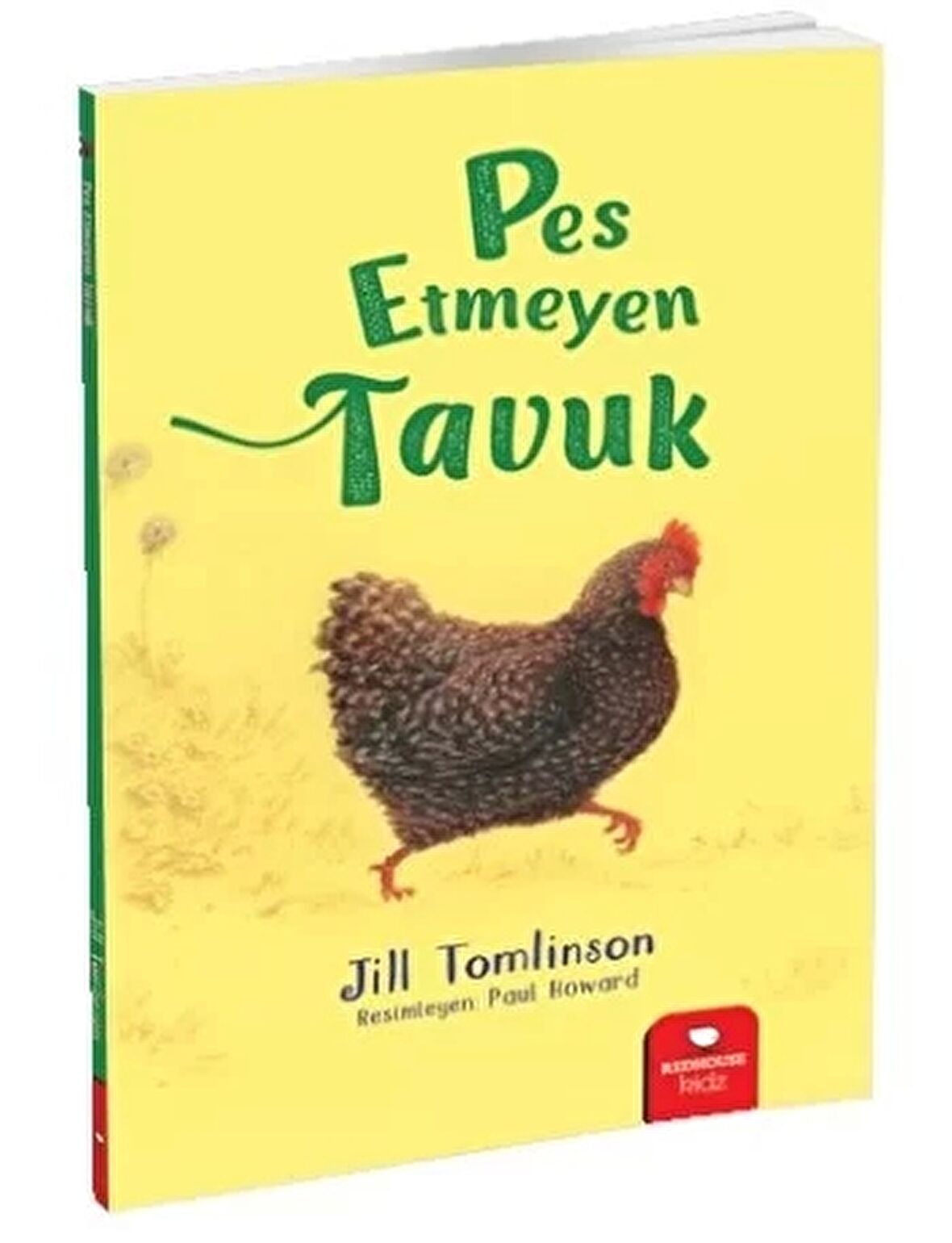 Pes Etmeyen Tavuk