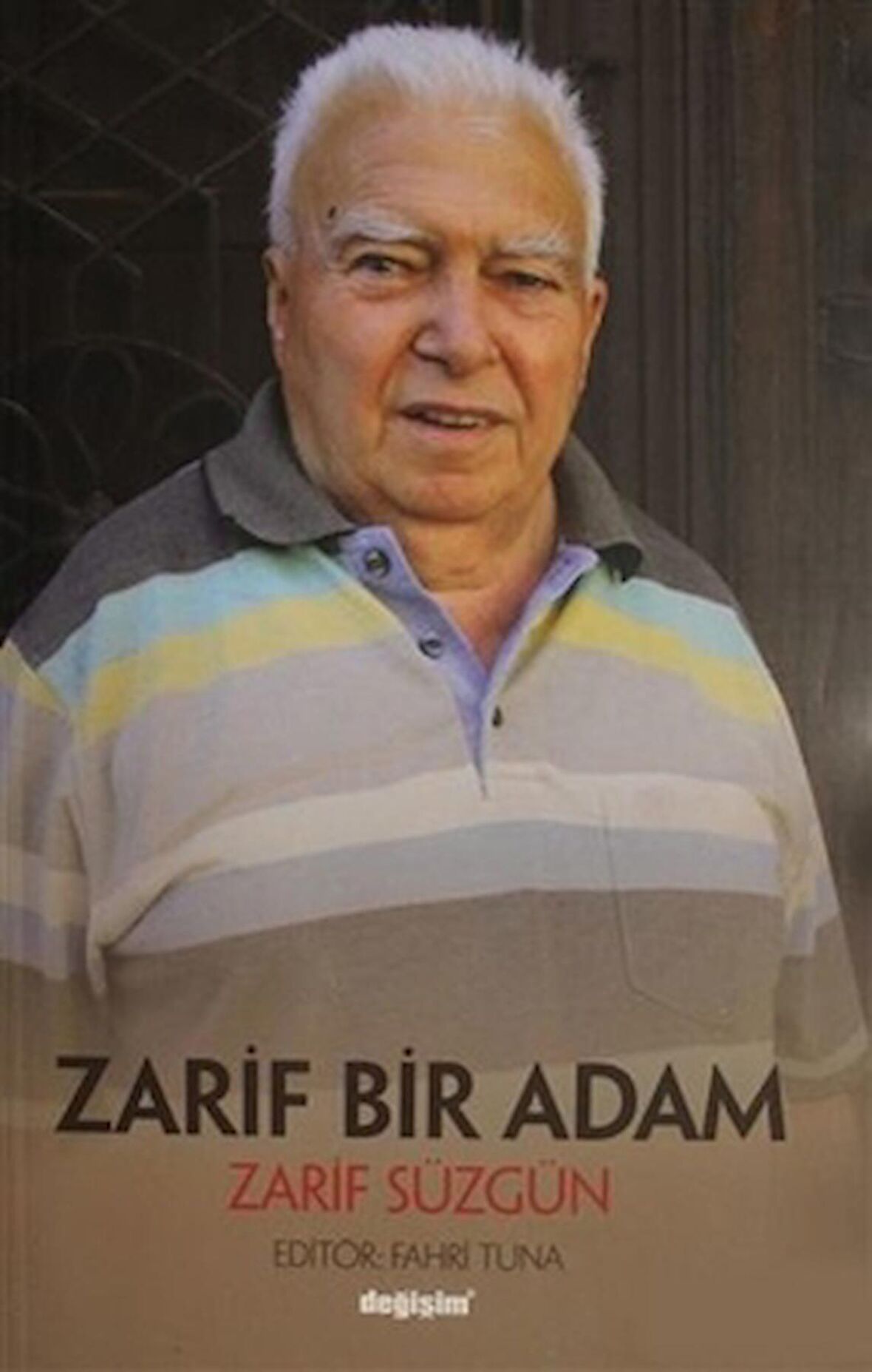 Zarif Bir Adam Zarif Süzgün