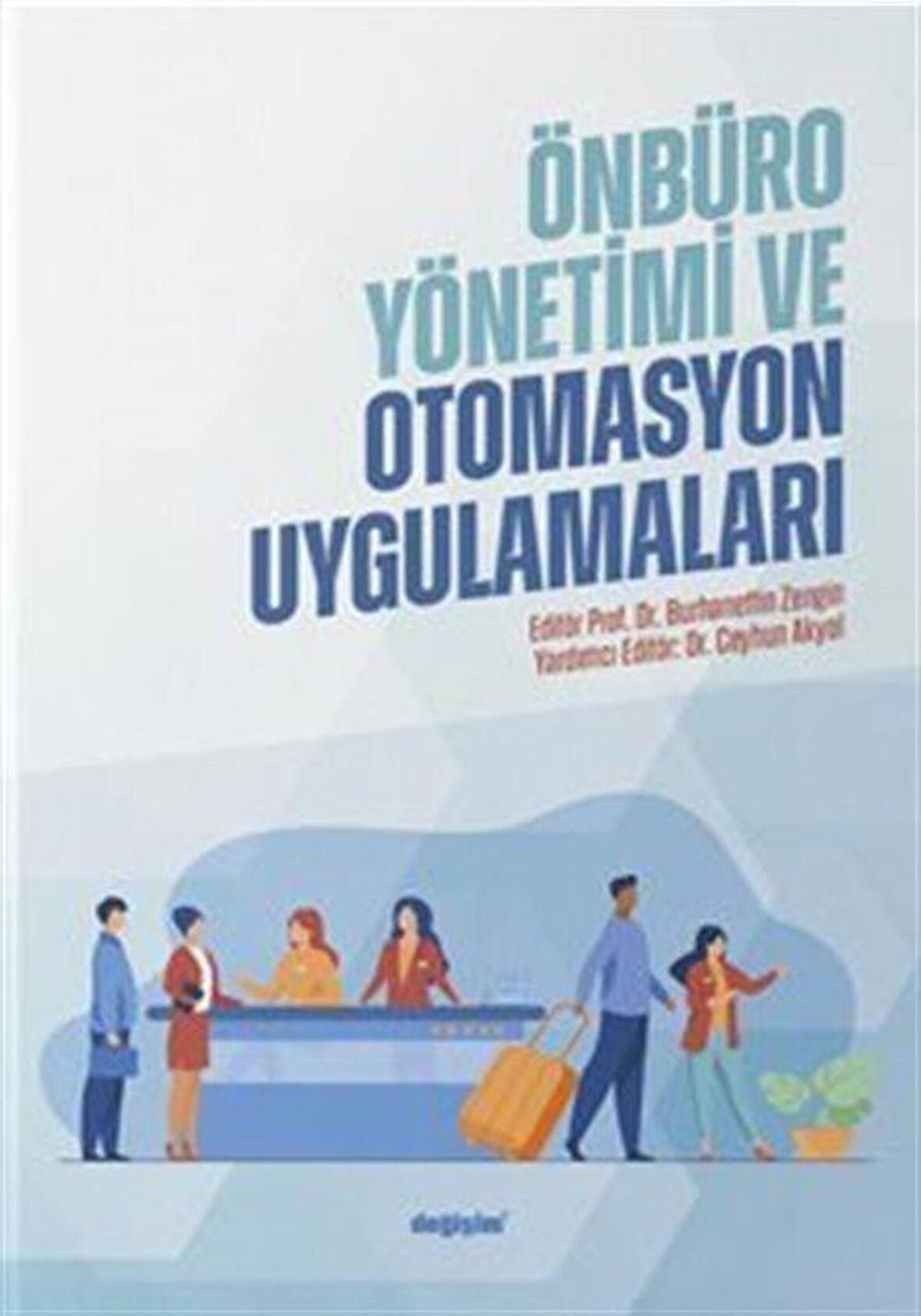 Önbüro Yönetimi ve Otomasyon Uygulamaları