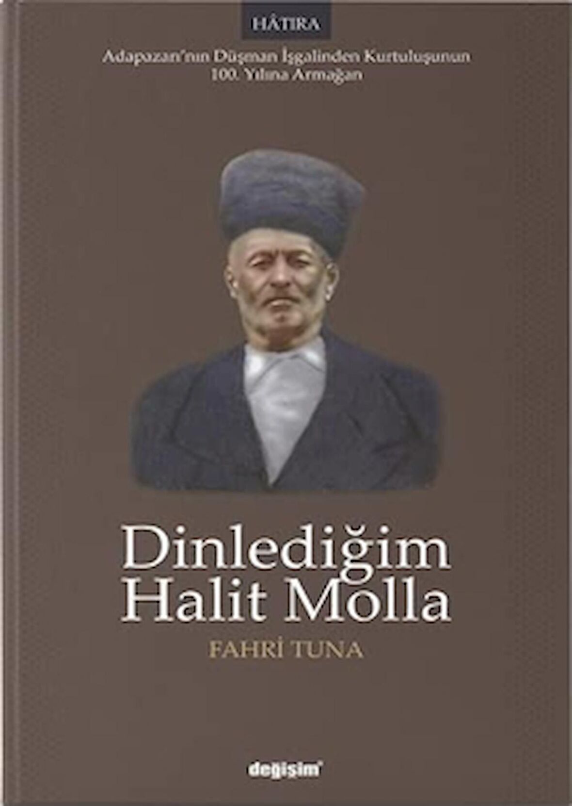 Dinlediğim Halit Molla