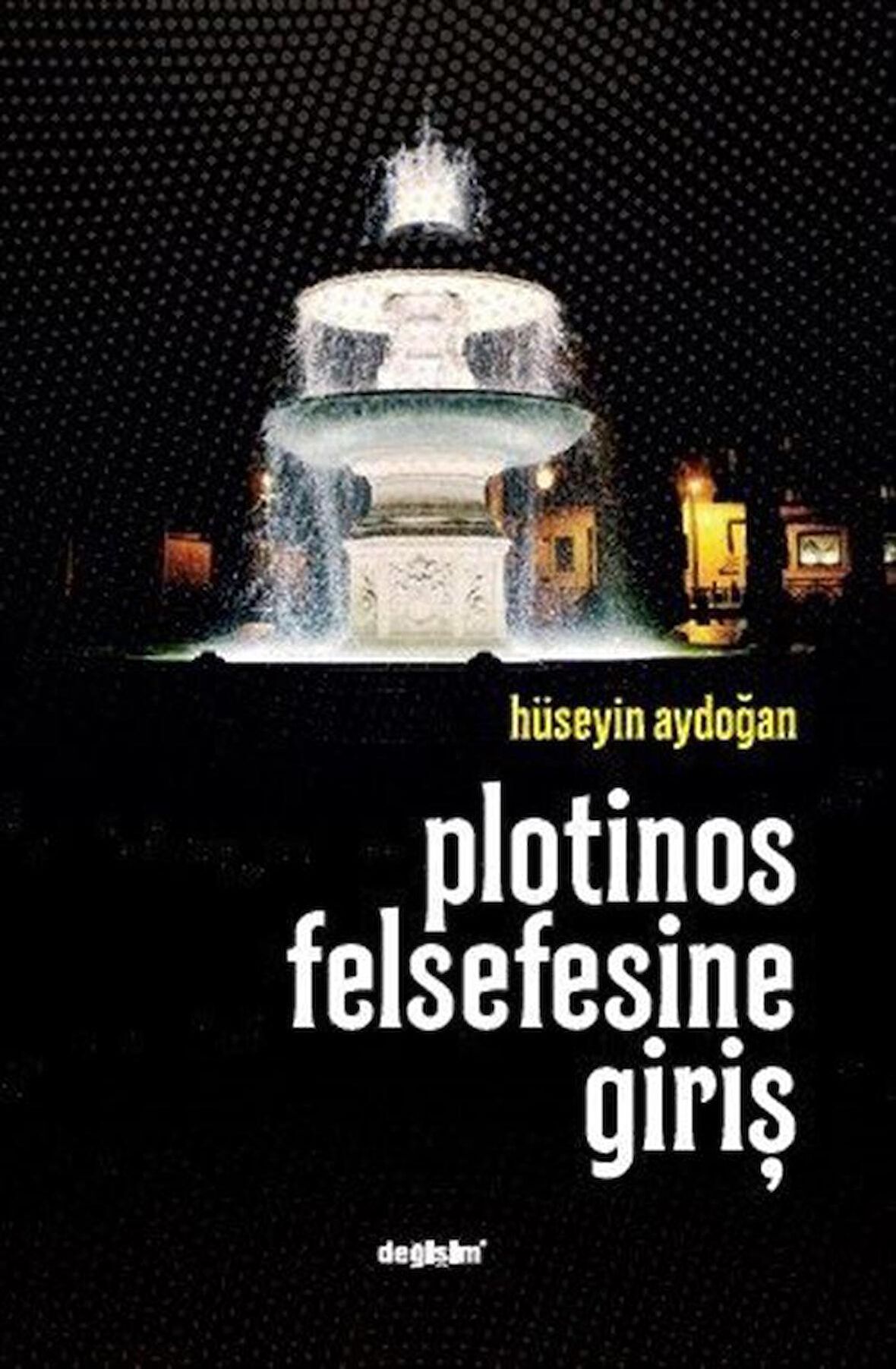 Plotinos Felsefesine Giriş