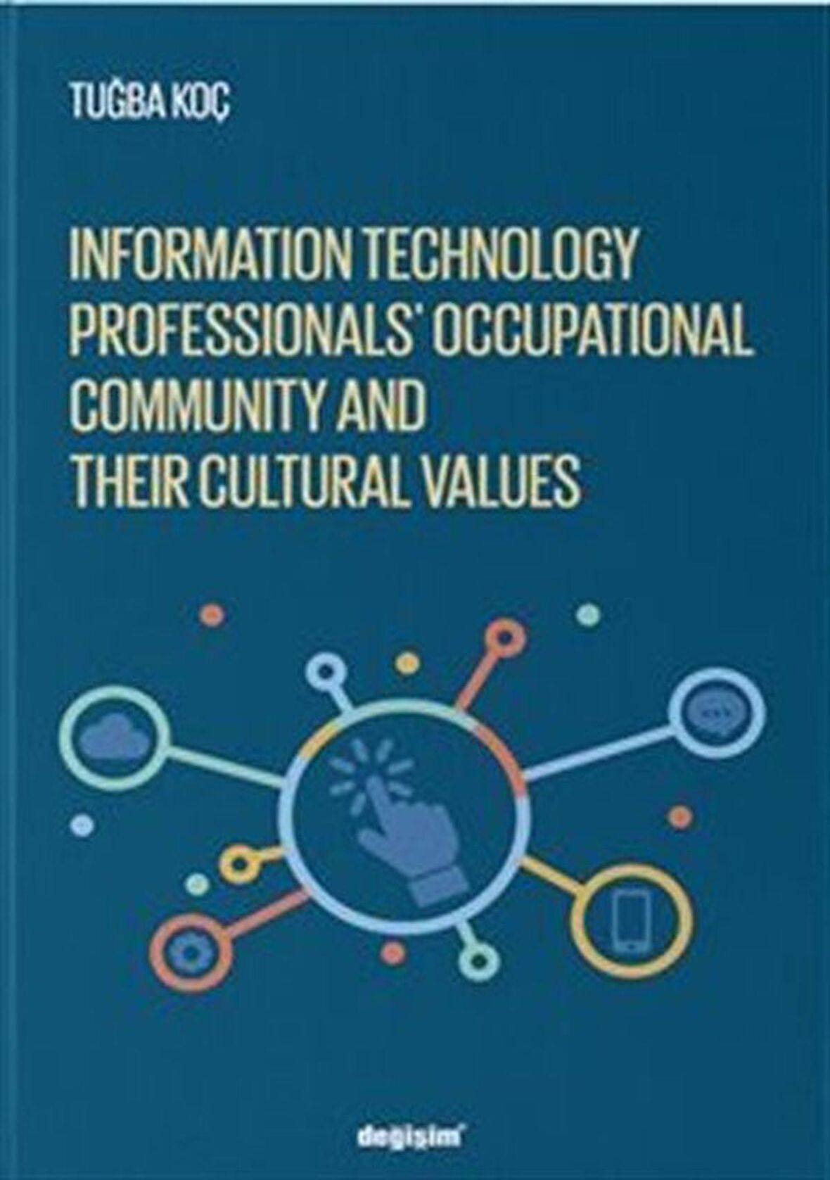 Information Technology Professionls’ Occupational Community and Their Cultural Values