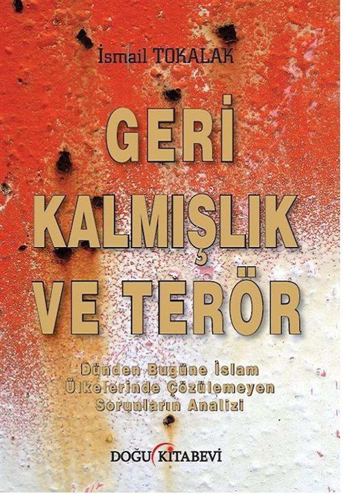 Geri Kalmışlık ve Terör