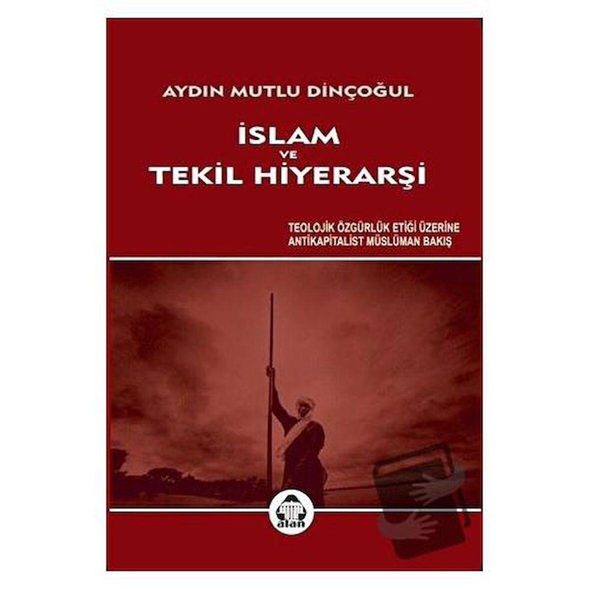 İslam ve Tekil Hiyerarşi