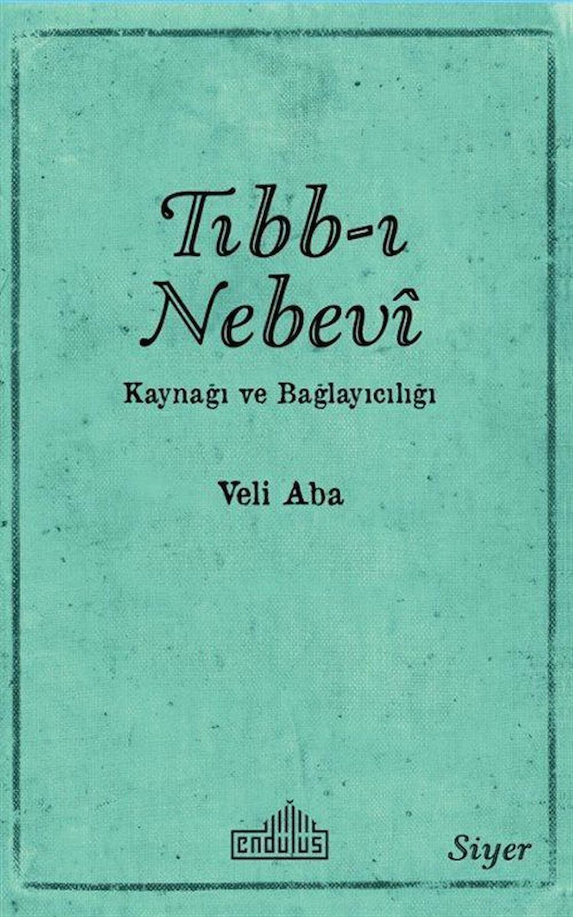 Tıbb-ı Nebevi Kaynağı ve Bağlayıcılığı