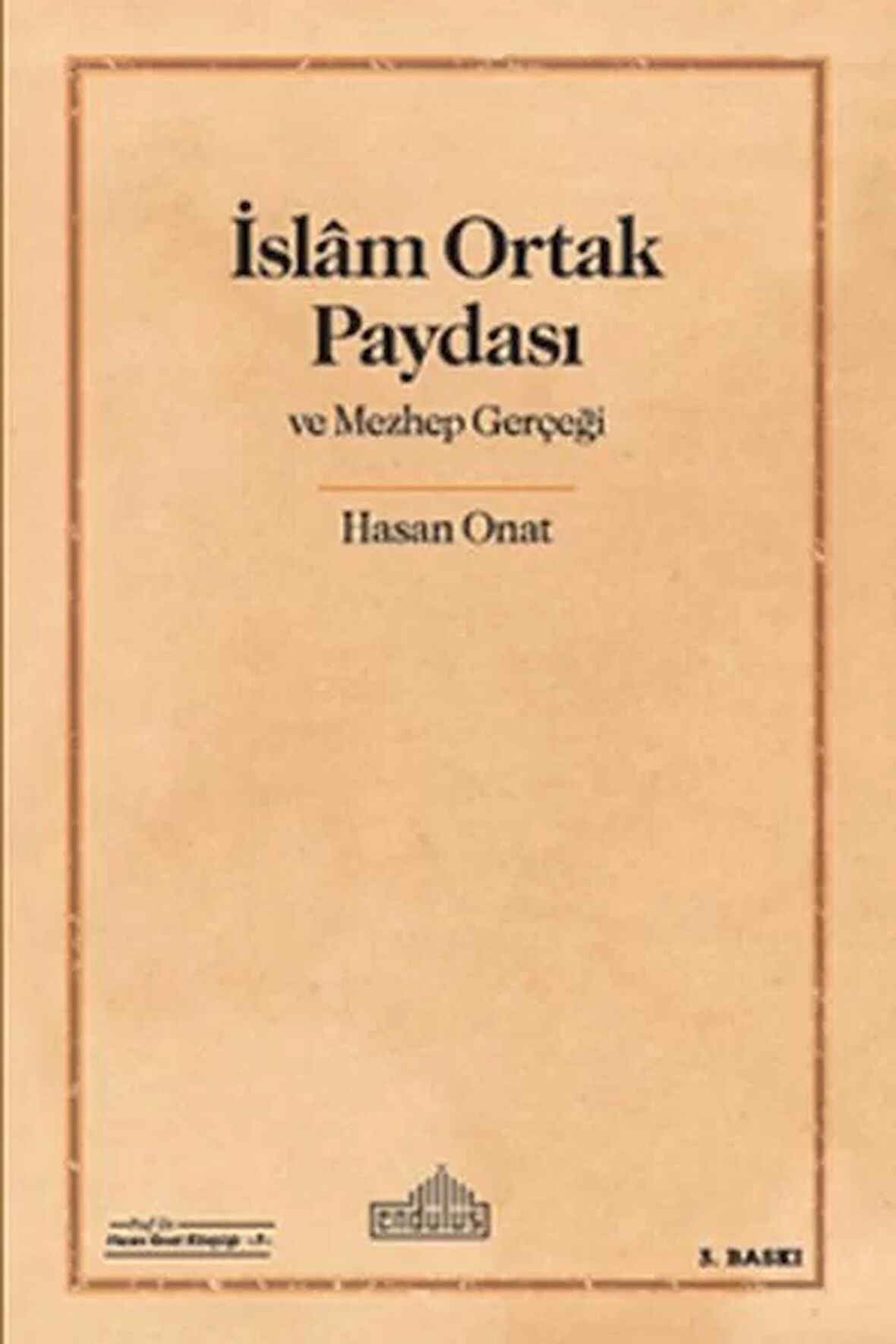 İslam Ortak Paydası ve Mezhep Gerçeği