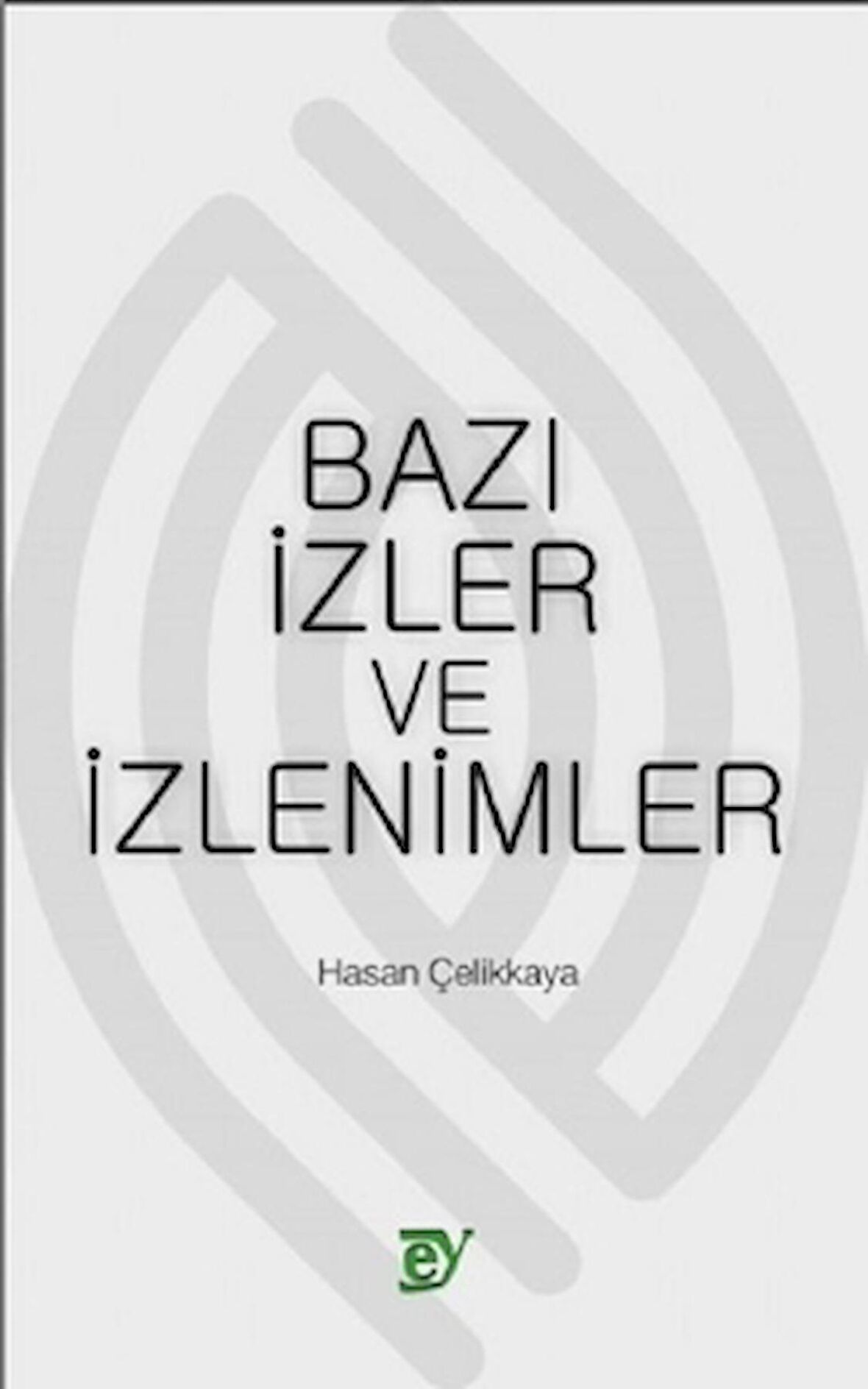 Bazı İzler ve İzlenimler