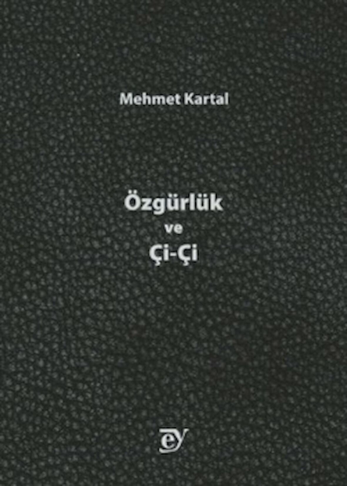 Özgürlük ve Çi-Çi