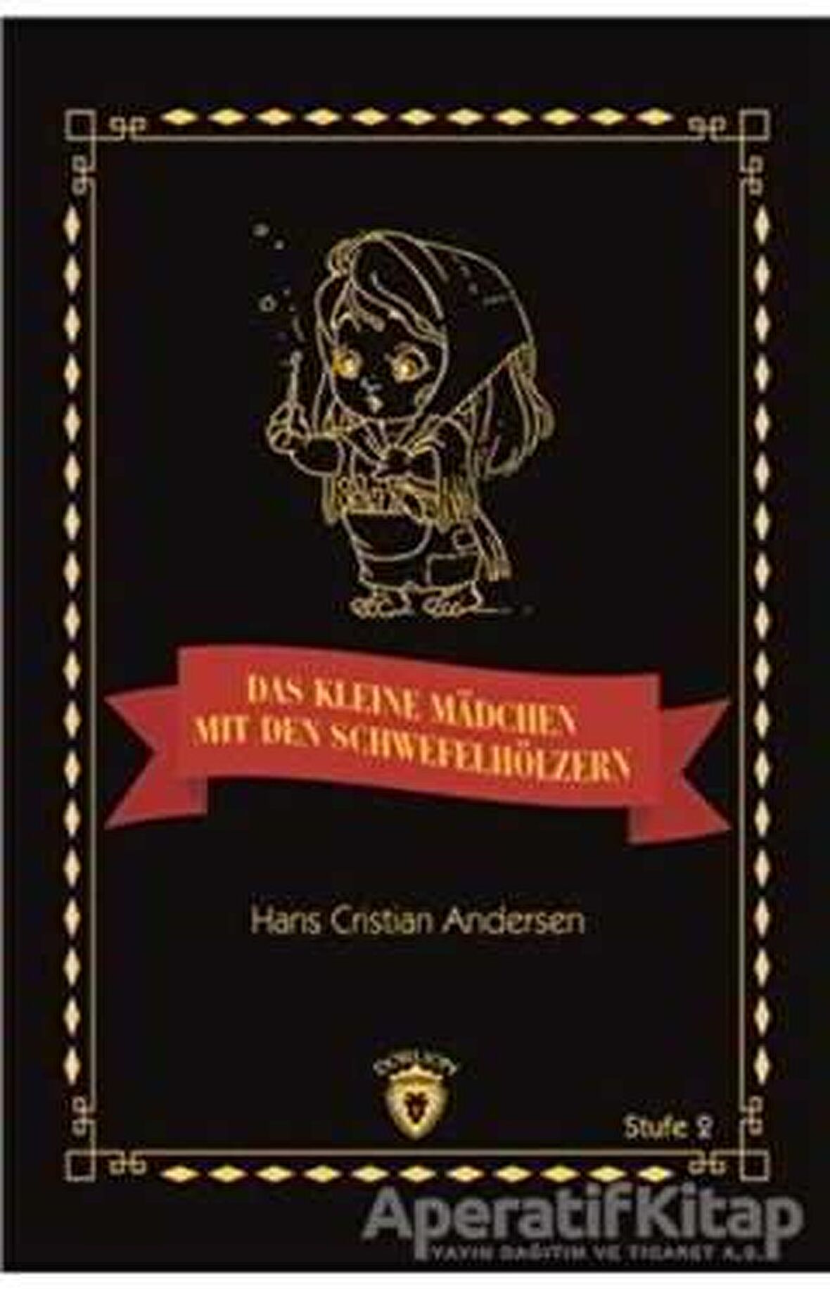 Das Kleine Madchen Mit Den Schwefelhölzern Stufe 2 (Almanca Hikaye)