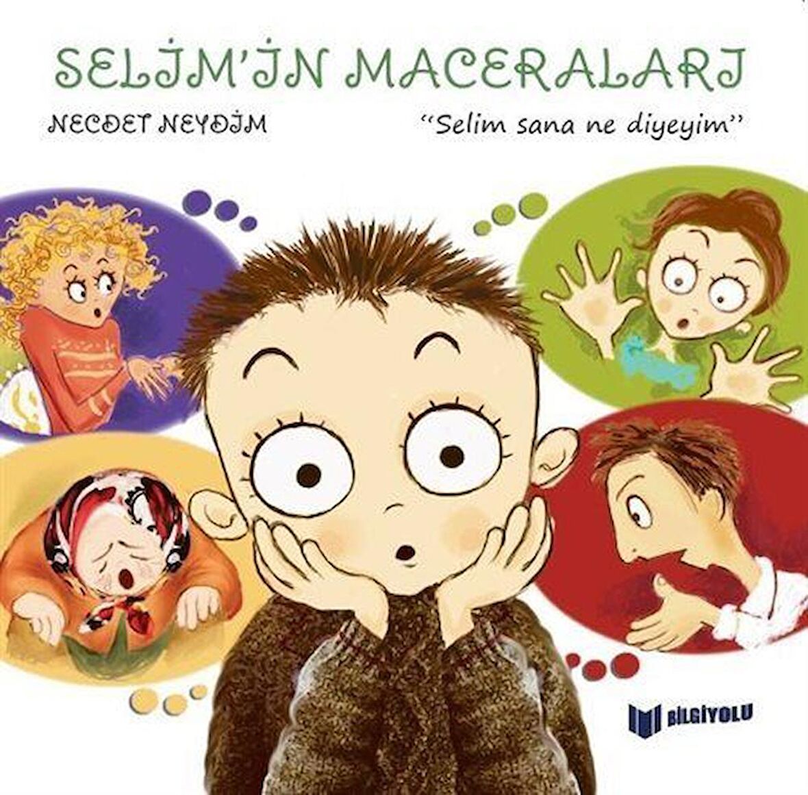 Selim Sana Ne Diyeyim - Selim'in Maceraları