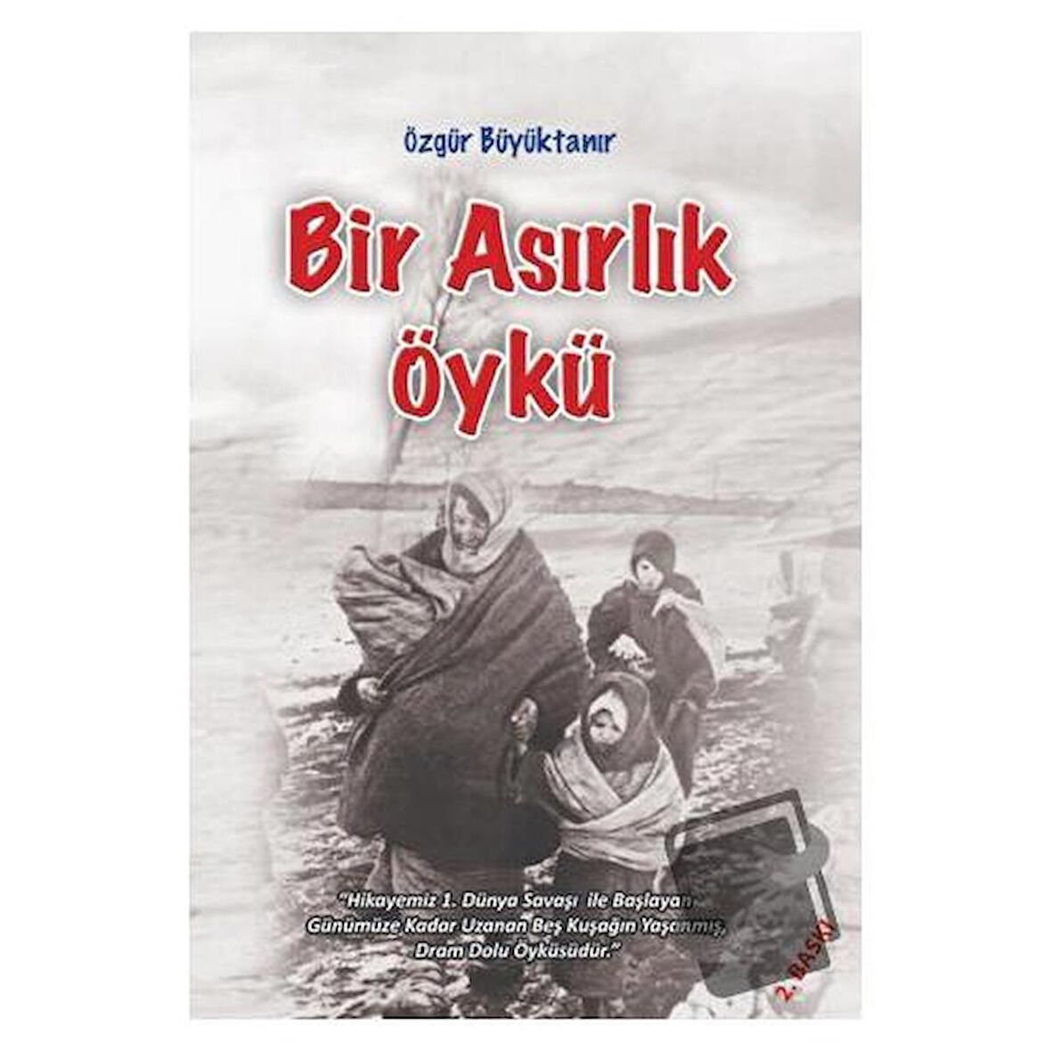 Bir Asırlık Öykü