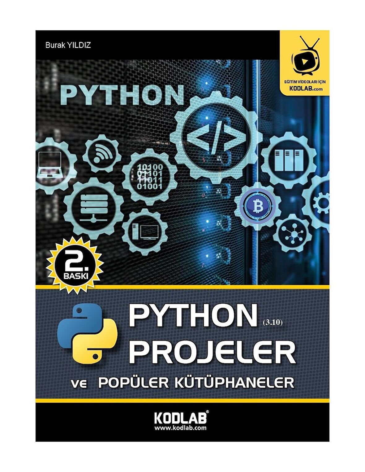 Python Projeler Ve Popüler Kütüphaneler - Burak Yıldız - Kodlab Yayınları