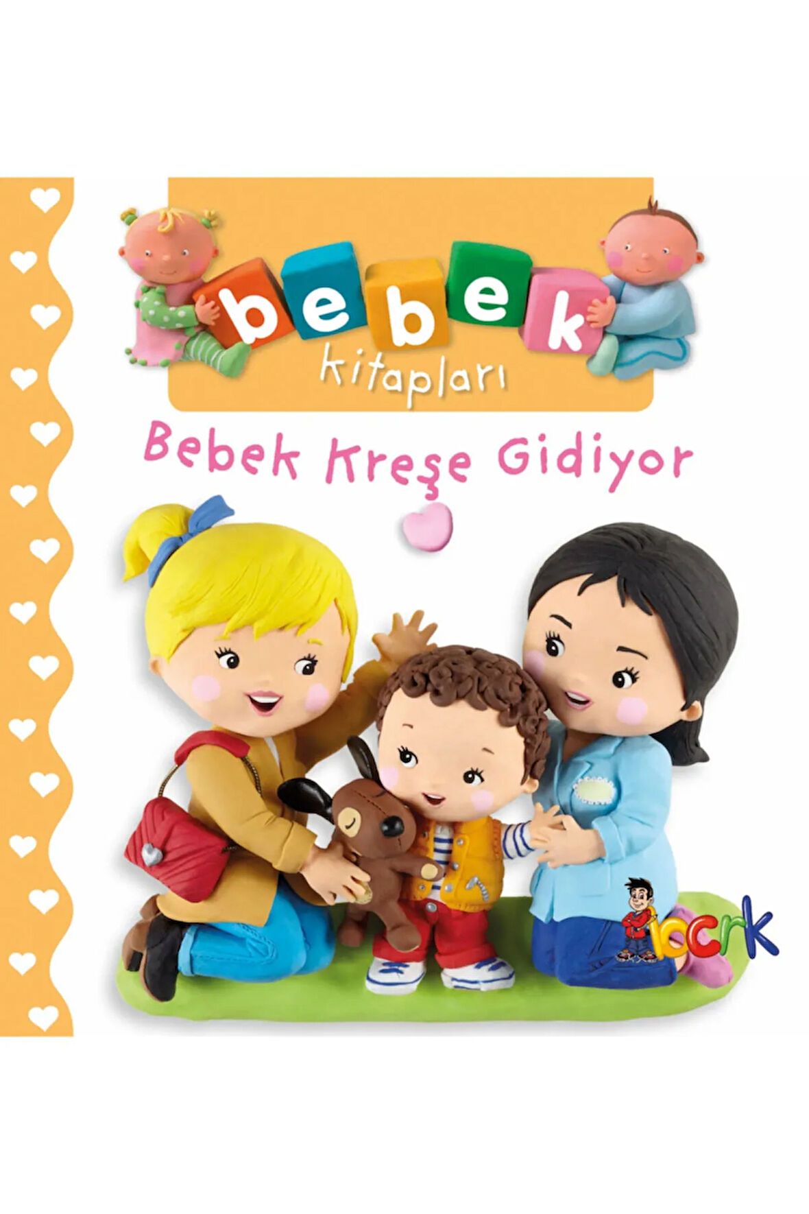 Bebek Kitapları Bebek Kreşe Gidiyor (ciltli)