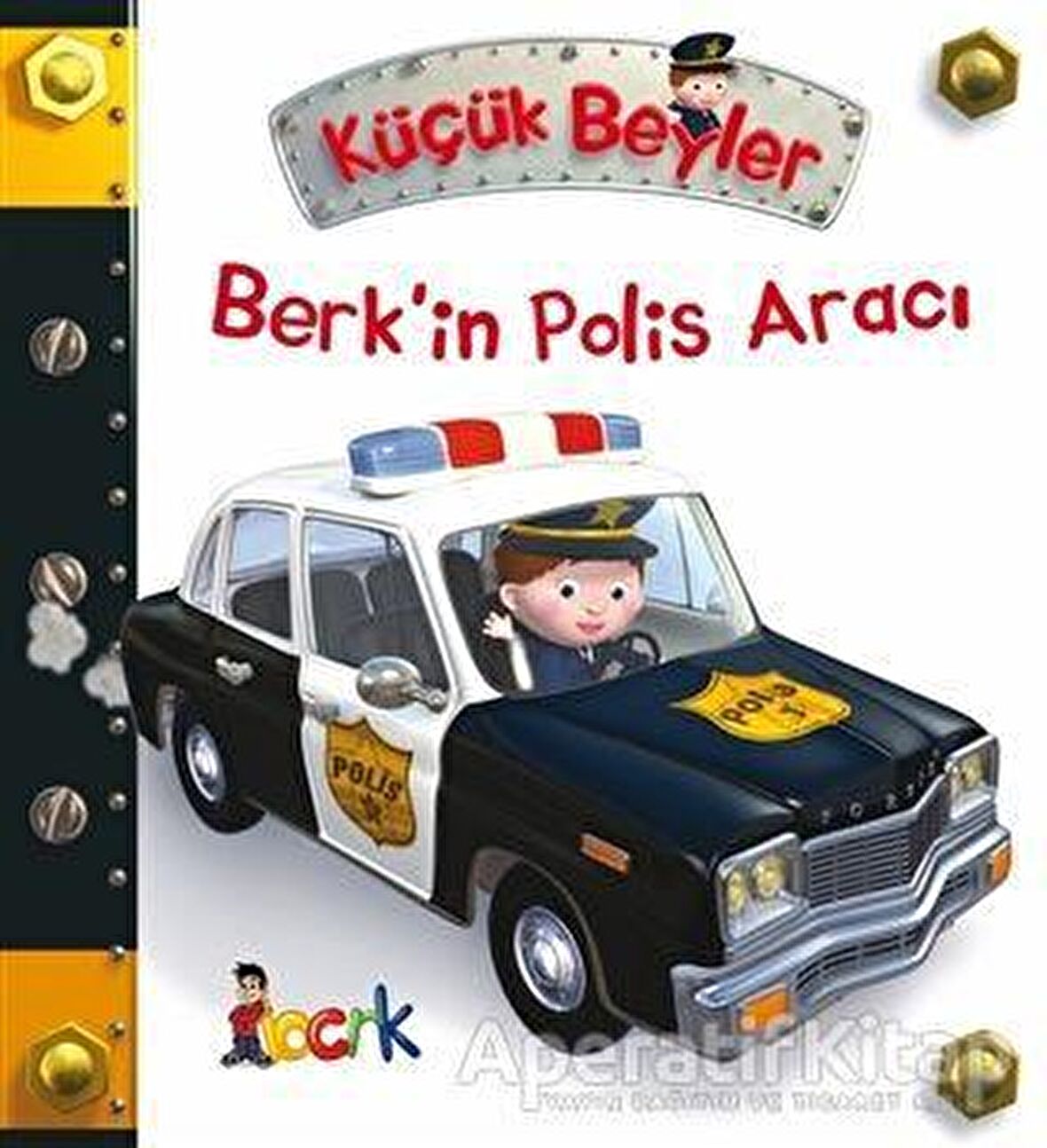 Berk’in Polis Aracı - Küçük Beyler