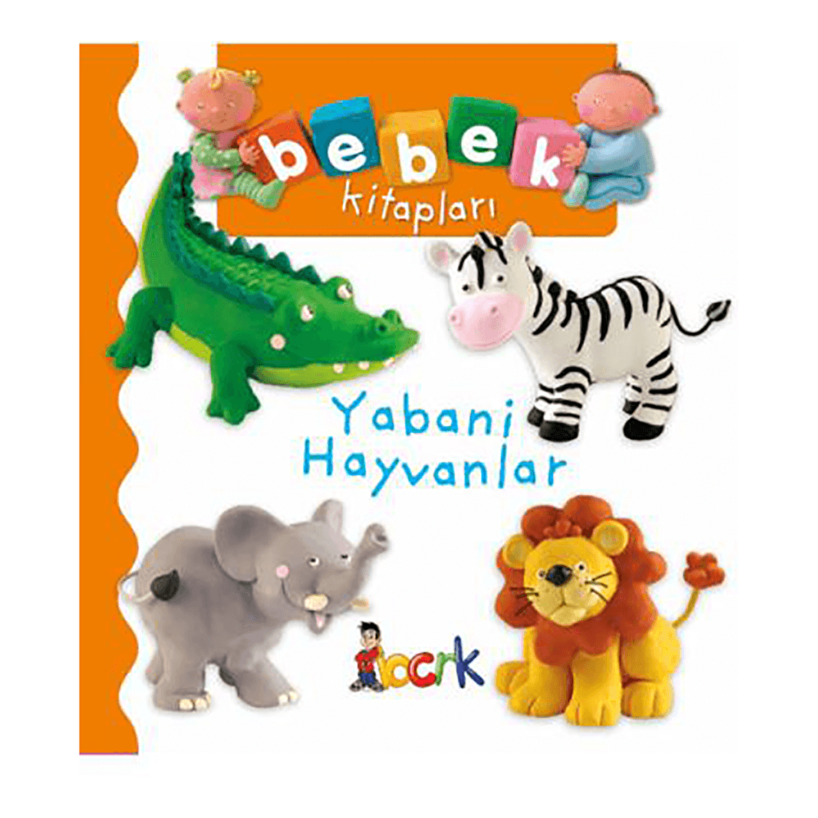 Yabani Hayvanlar - Bebek Kitapları