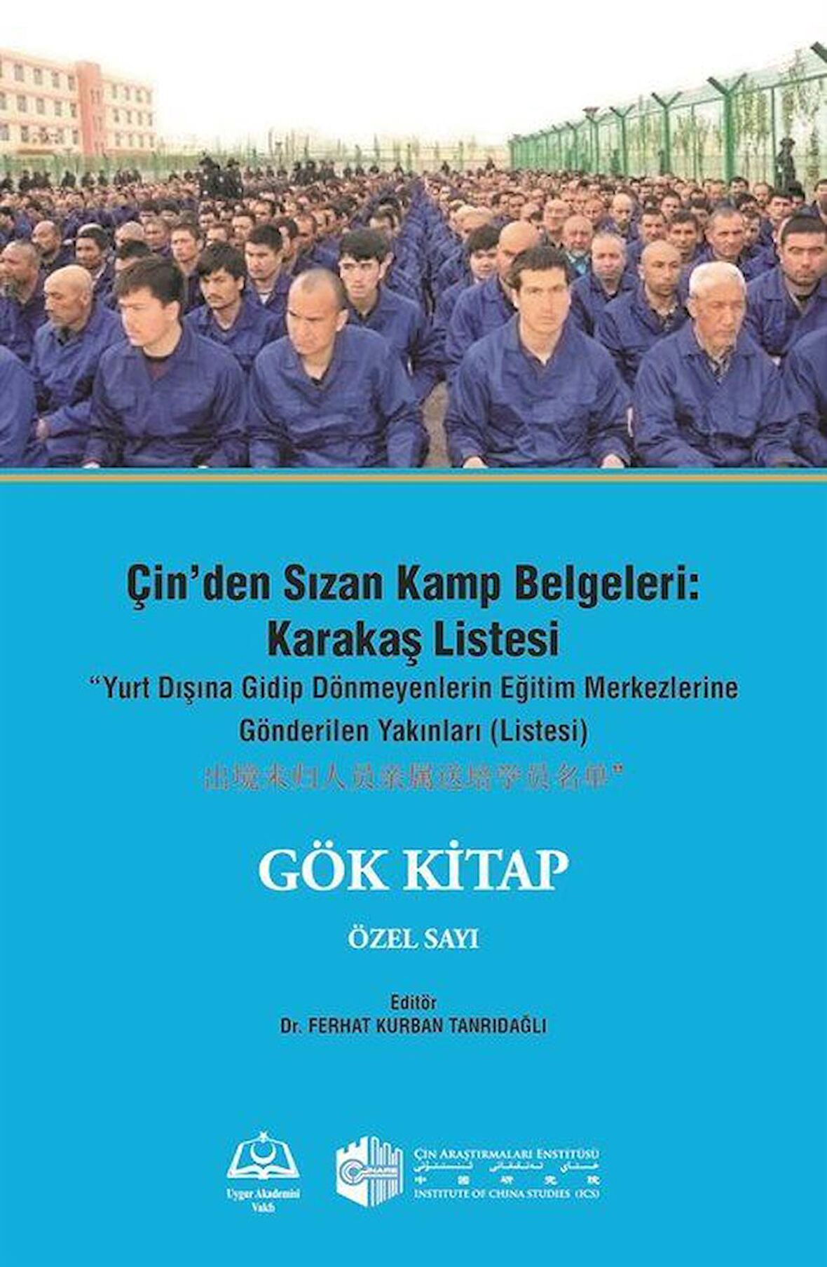 Çin'den Sızan Kamp Belgeleri: Karakaş Listesi
