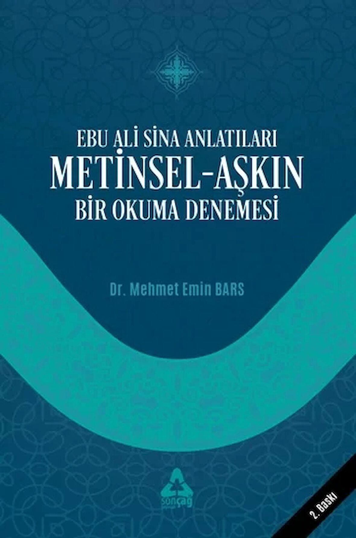 Ebu Ali Sina Anlatıları Metinsel-Aşkın Bir Okuma Denemesi