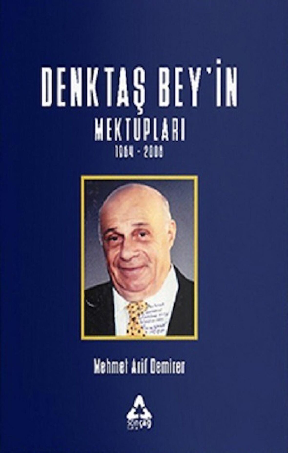 Denktaş Bey’in Mektupları 1964 - 2008