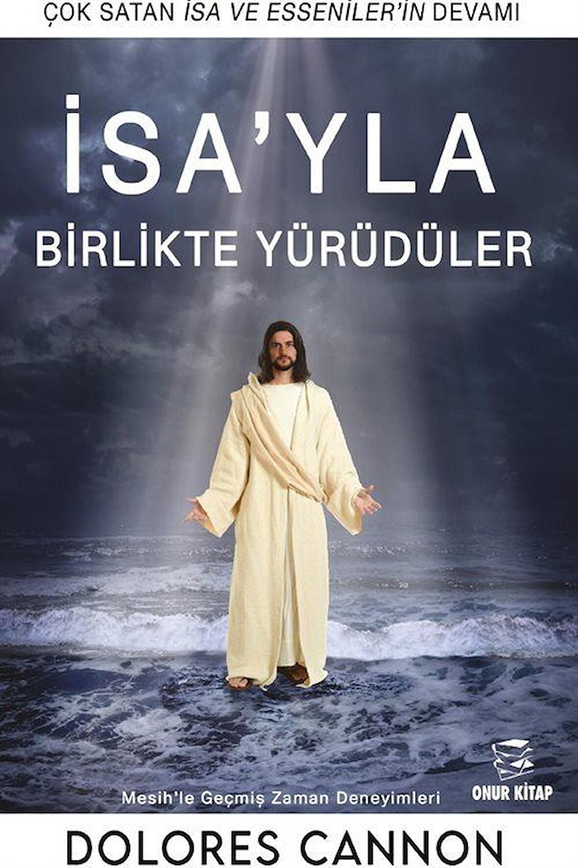 İsa’yla Birlikte Yürüdüler