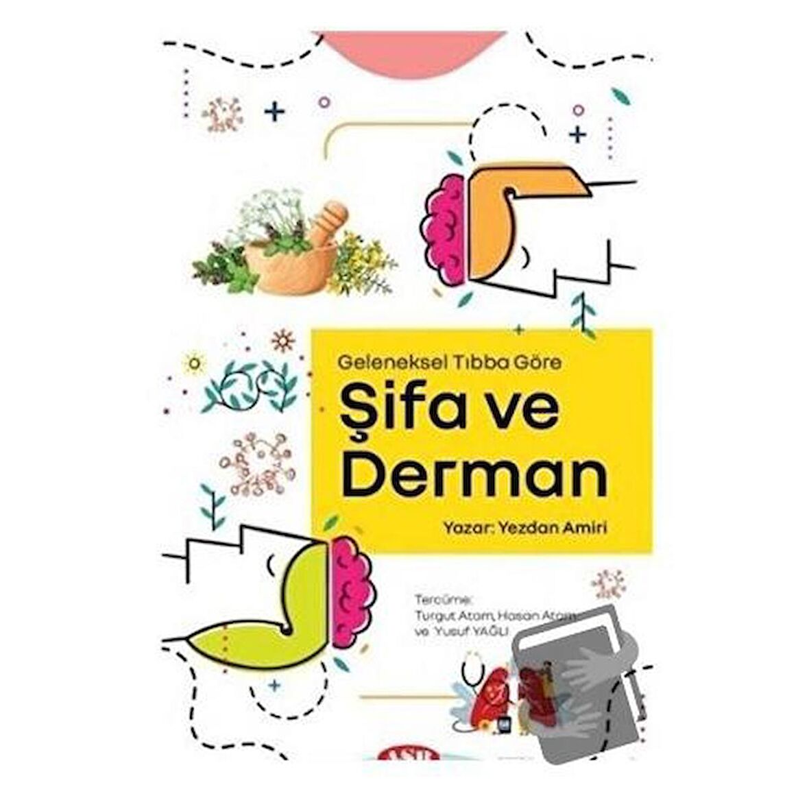 Geleneksel Tıbba Göre Şifa ve Derman