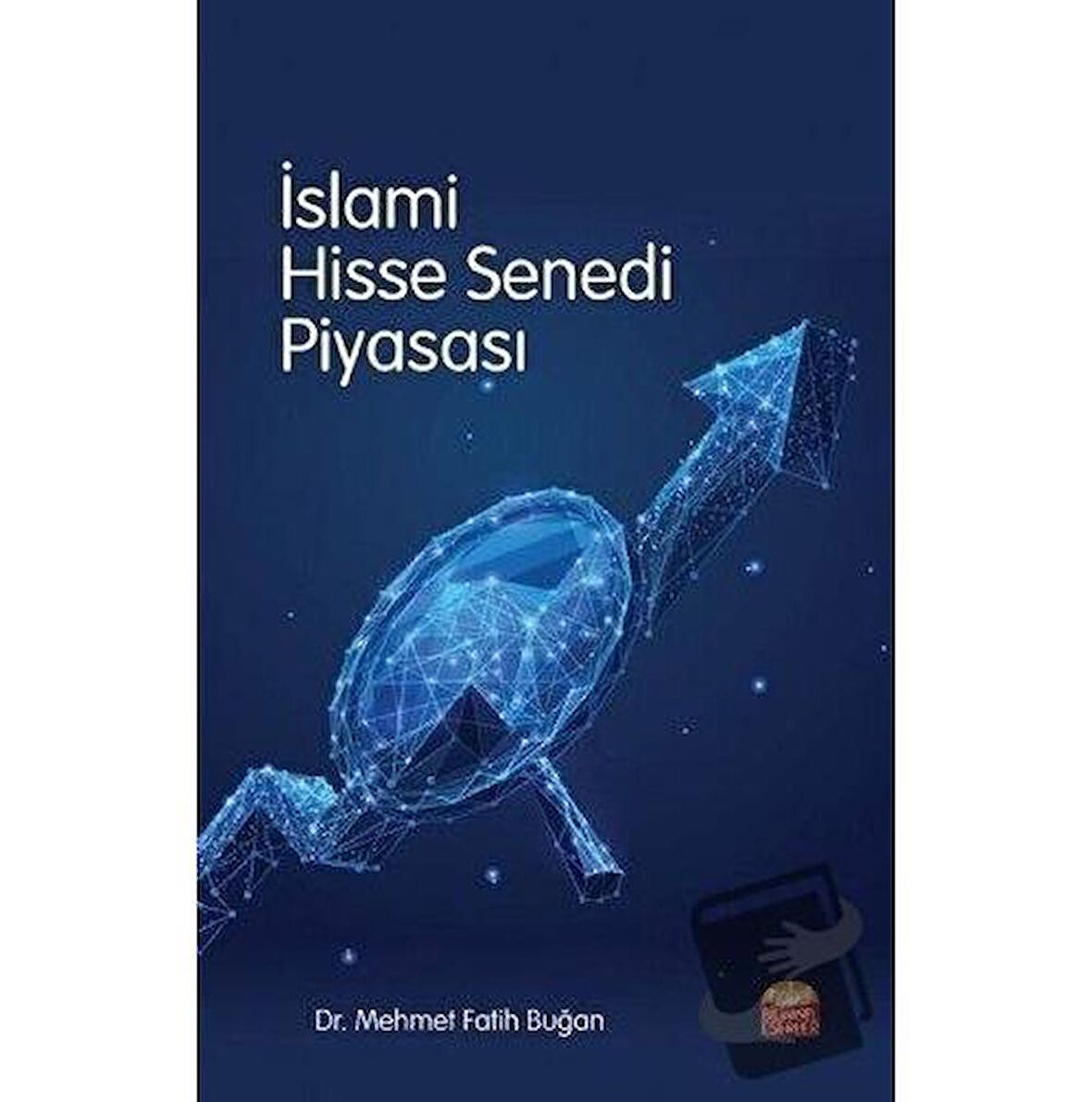 İslami Hisse Senedi Piyasası / Nobel Bilimsel Eserler / Mehmet Fatih Buğan