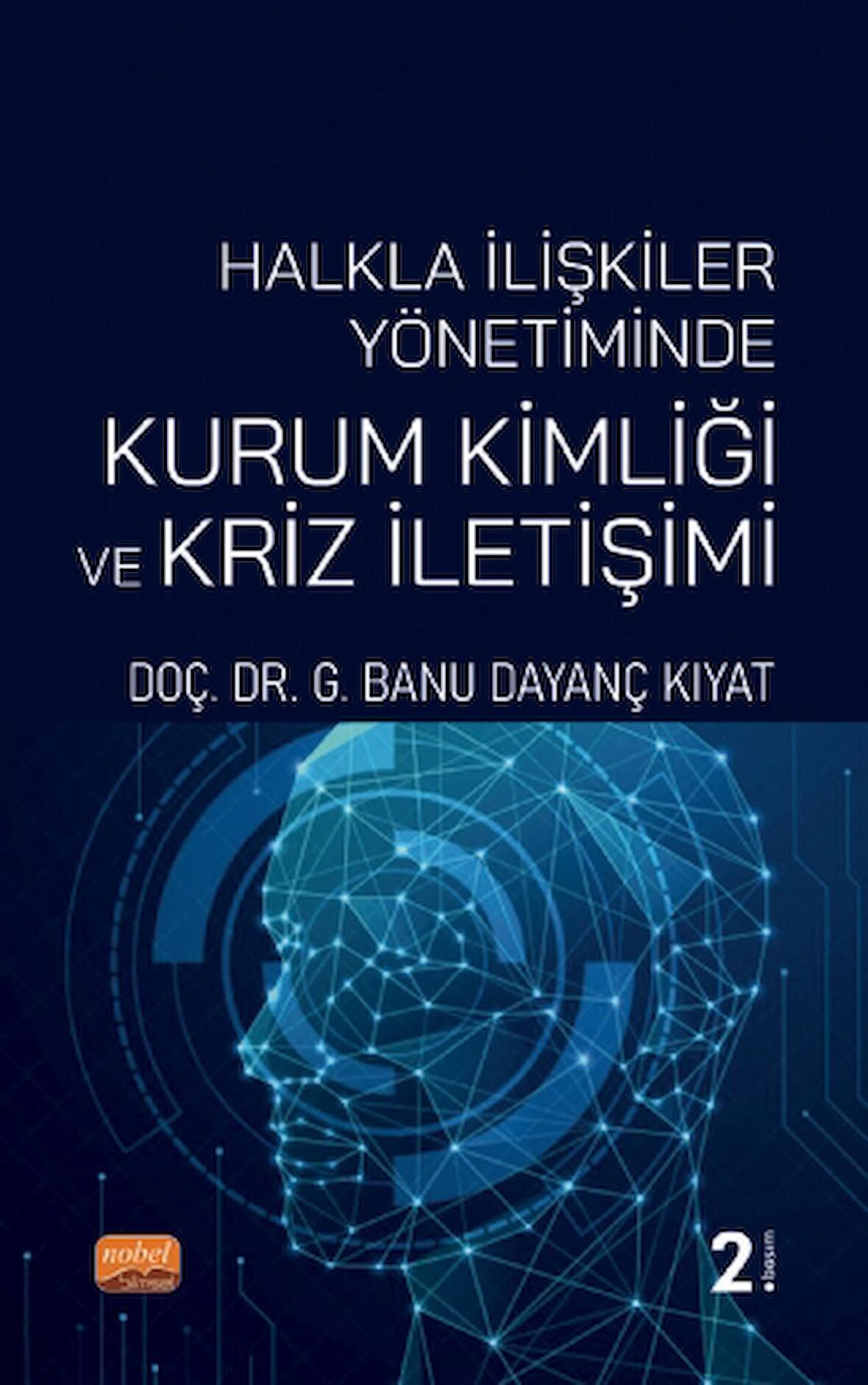 Halkla İlişkiler Yönetiminde Kurum Kimliği ve Kriz İletişimi