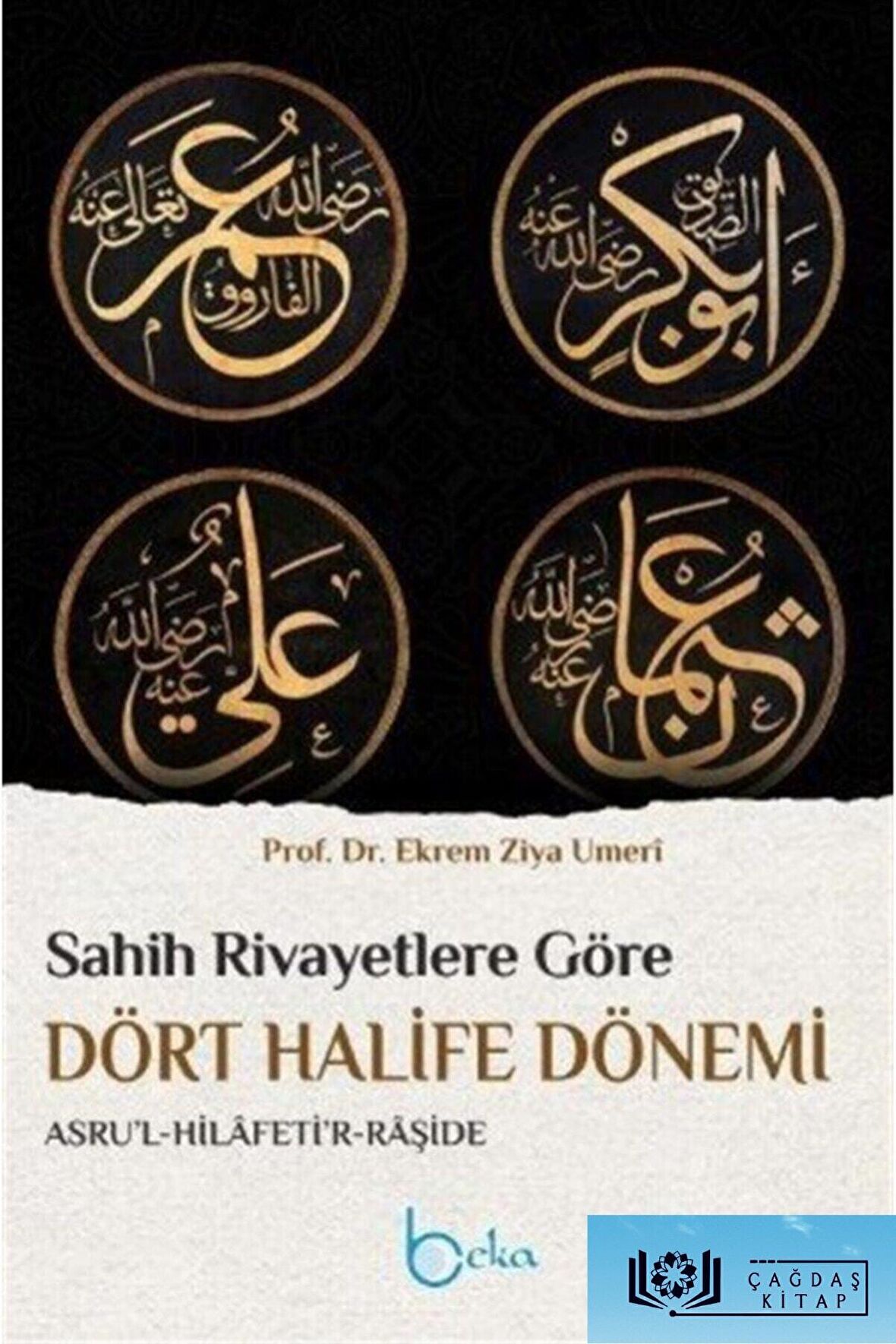 Sahih Rivayetlere Göre Dört Halife Dönemi