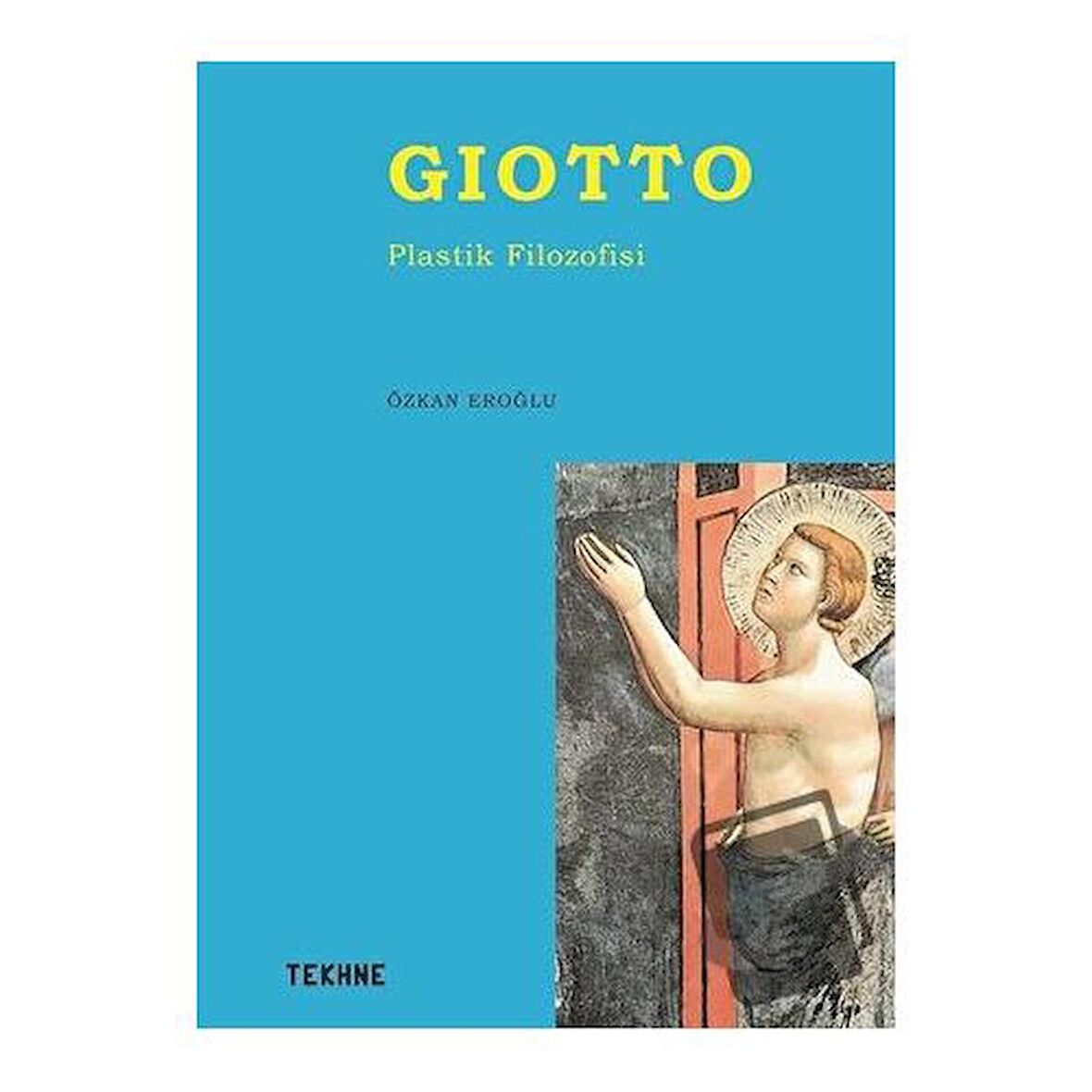 Giotto - Plastik Filozofisi