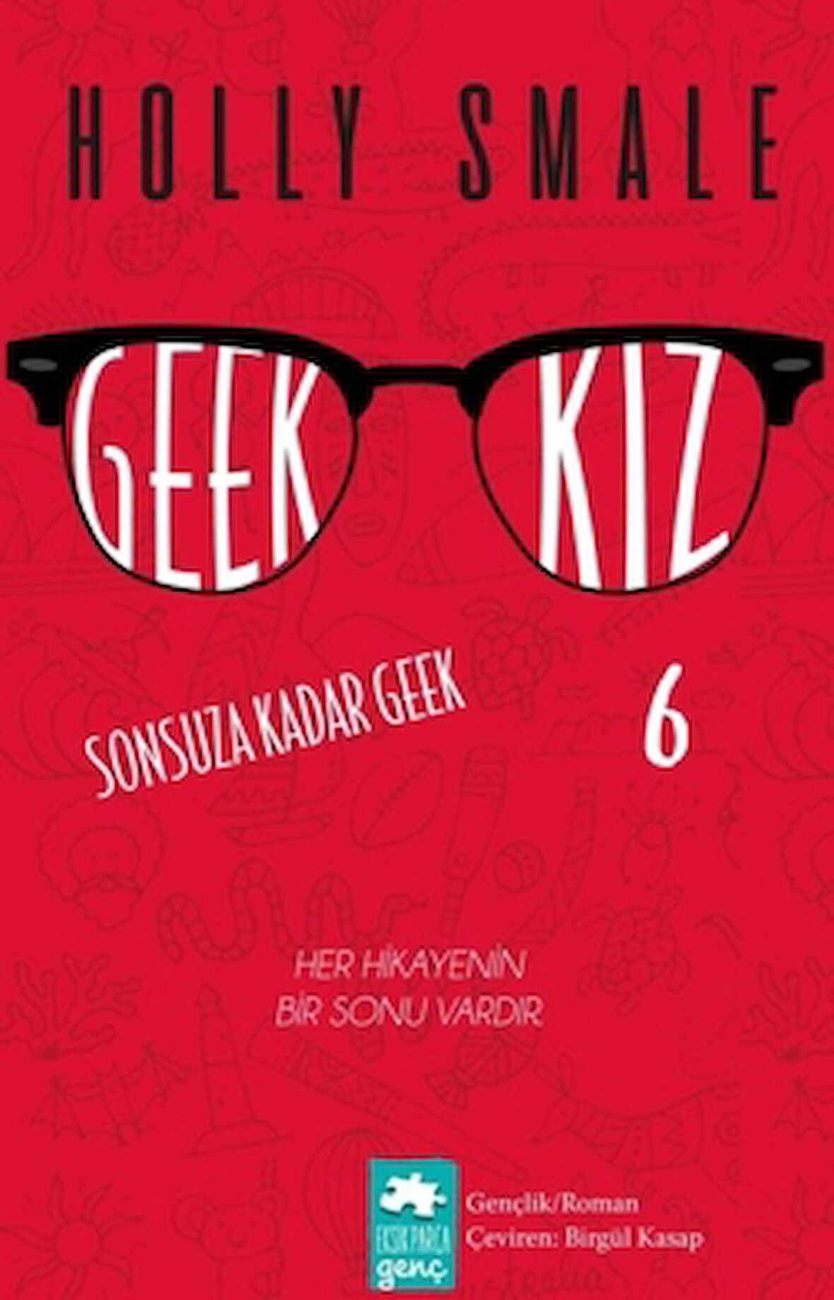 Geek Kız - 6 : Sonsuza Kadar Geek