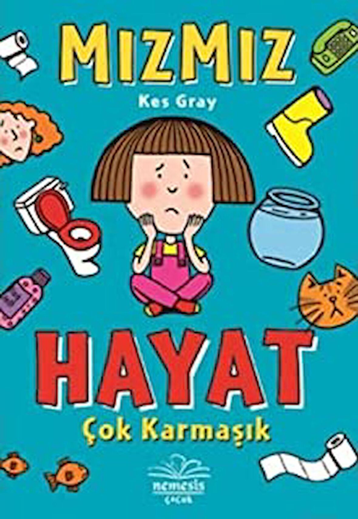 Hayat Çok Karmaşık - Mızmız