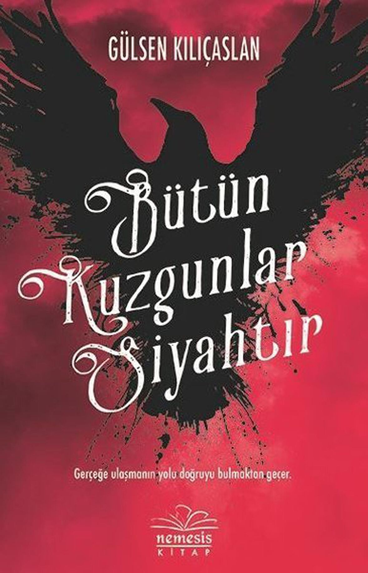 Bütün Kuzgunlar Siyahtır