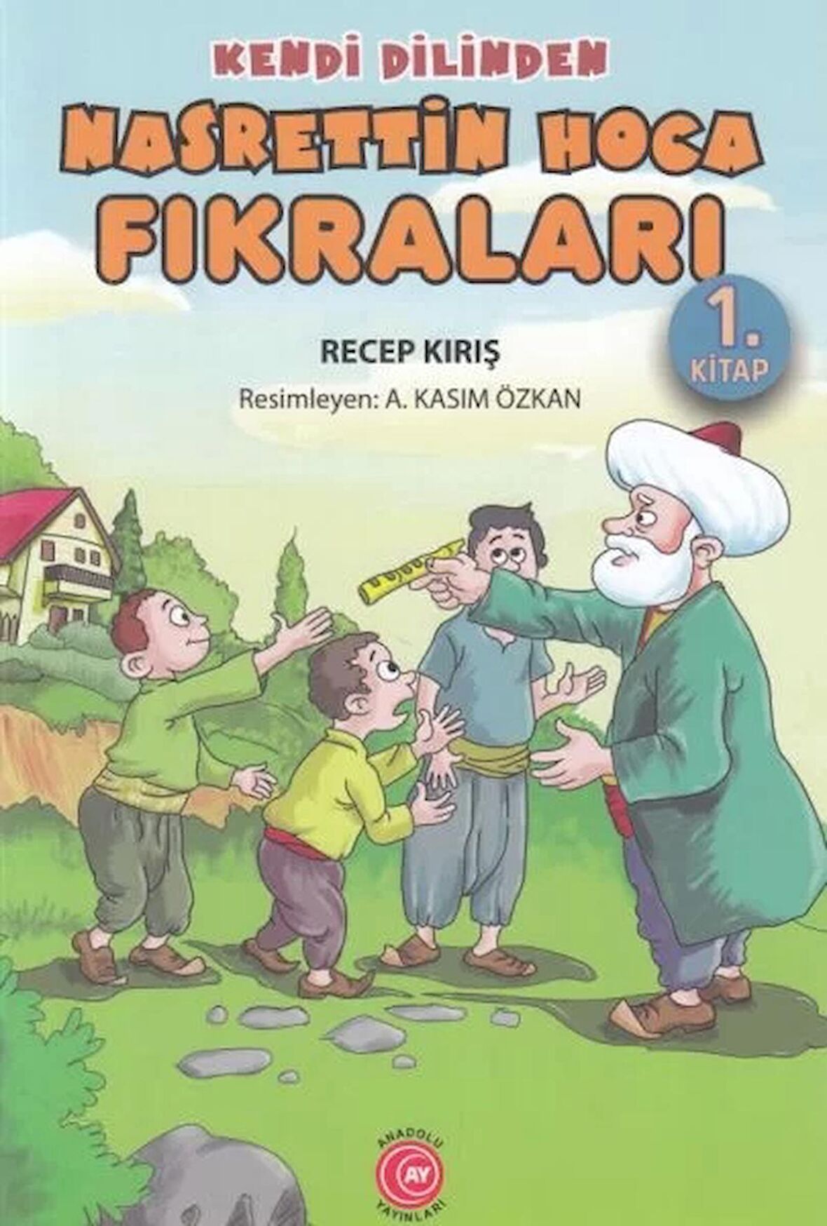 Kendi Dilinden Nasrettin Hoca Fıkraları 1. Kitap