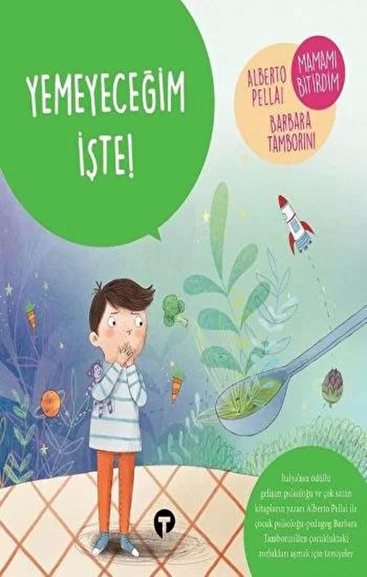 Yemeyeceğim İşte! - Ne Zormuş Büyümek