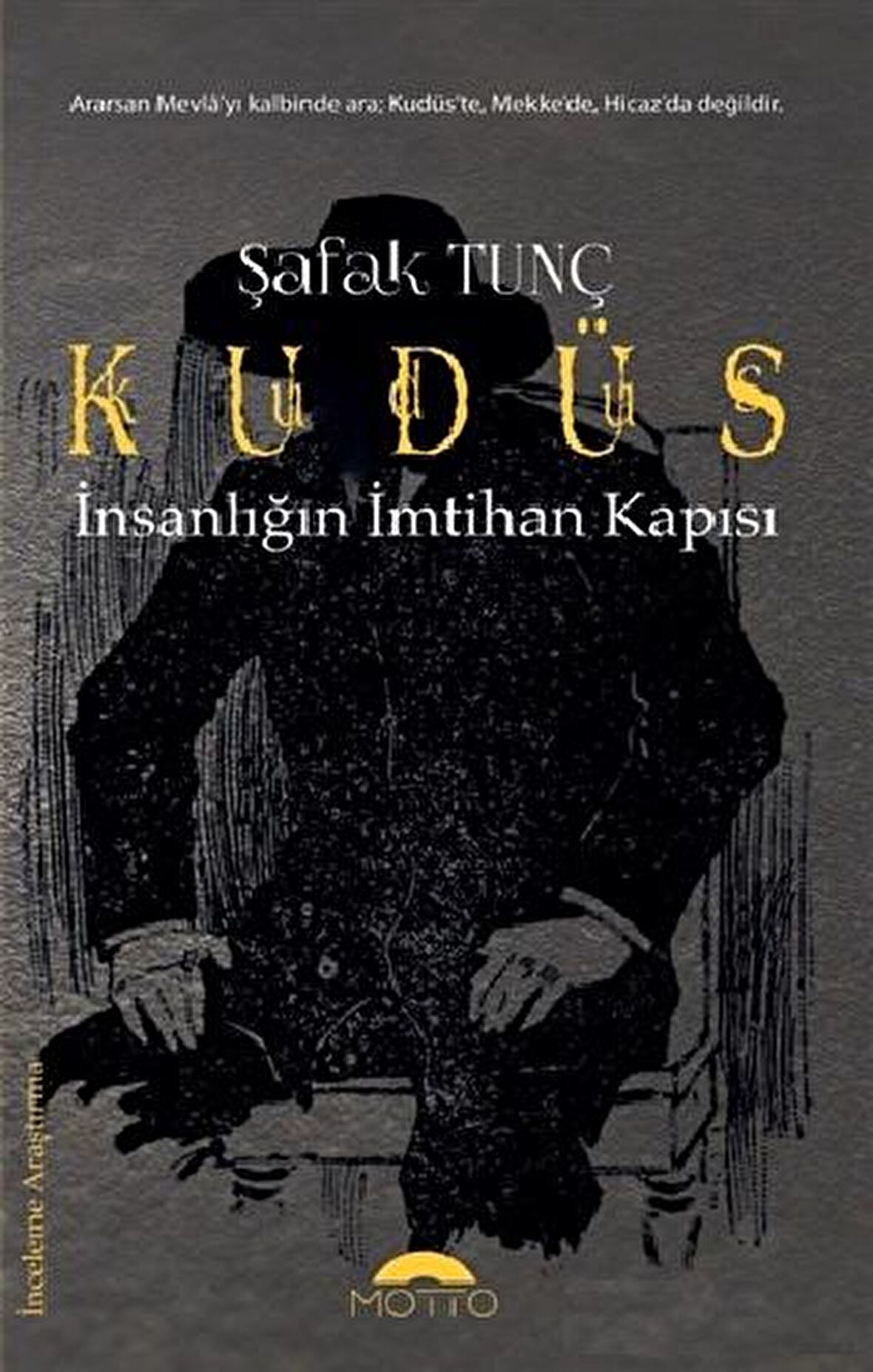 Kudüs - İnsanlığın İmtihan Kapısı