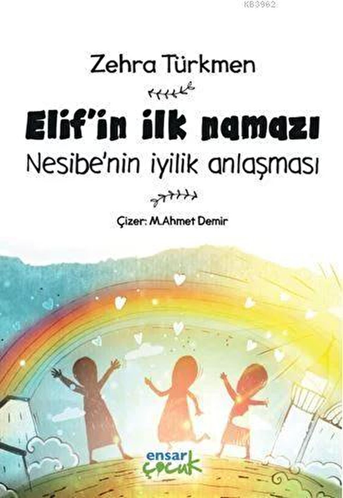 Elif'in İlk Namazı - Nesibe'nin İyilik Anlaşması