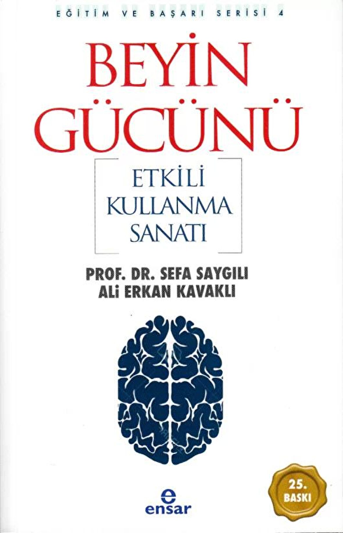 Beyin Gücünü Etkili Kullanma Sanatı