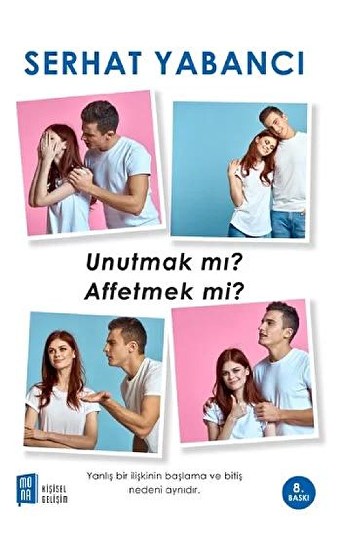 Unutmak mı Affetmek mi?