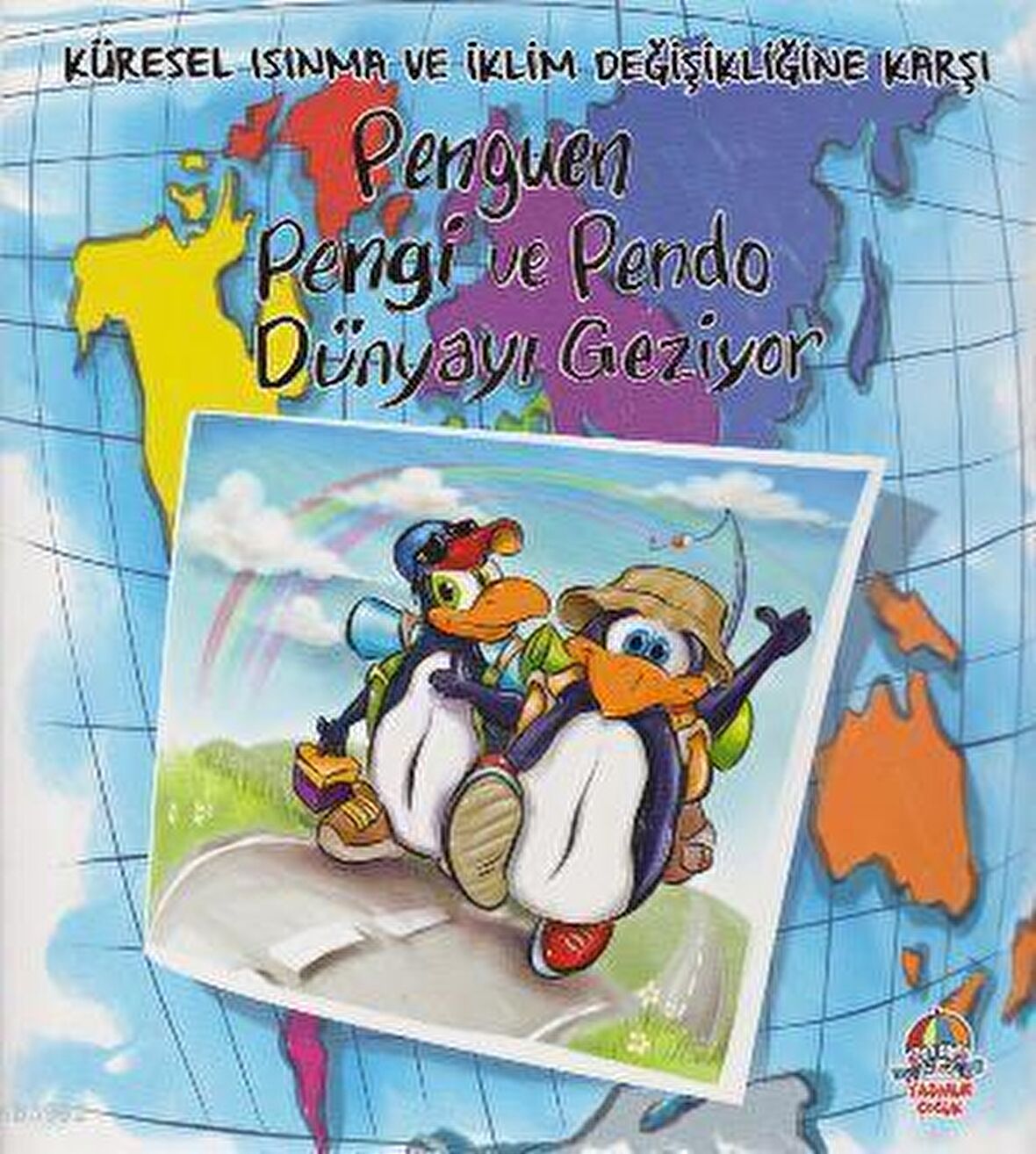 Penguen Pengi ve Pendo Dünyayı Geziyor - Küresel Isınma ve İklim Değişikliğine Karşı