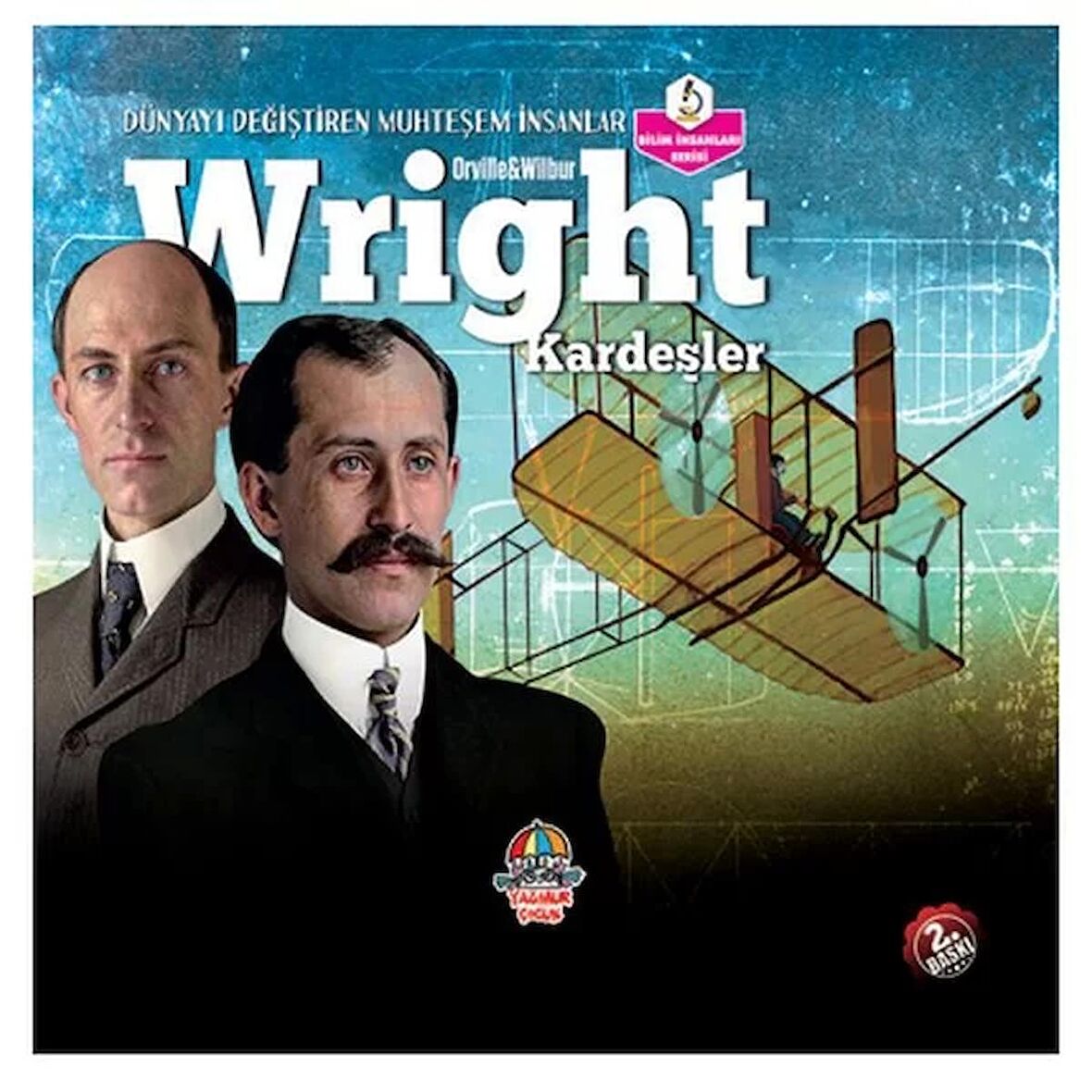 Wright Kardeşler - Dünyayı Değiştiren Muhteşem İnsanlar