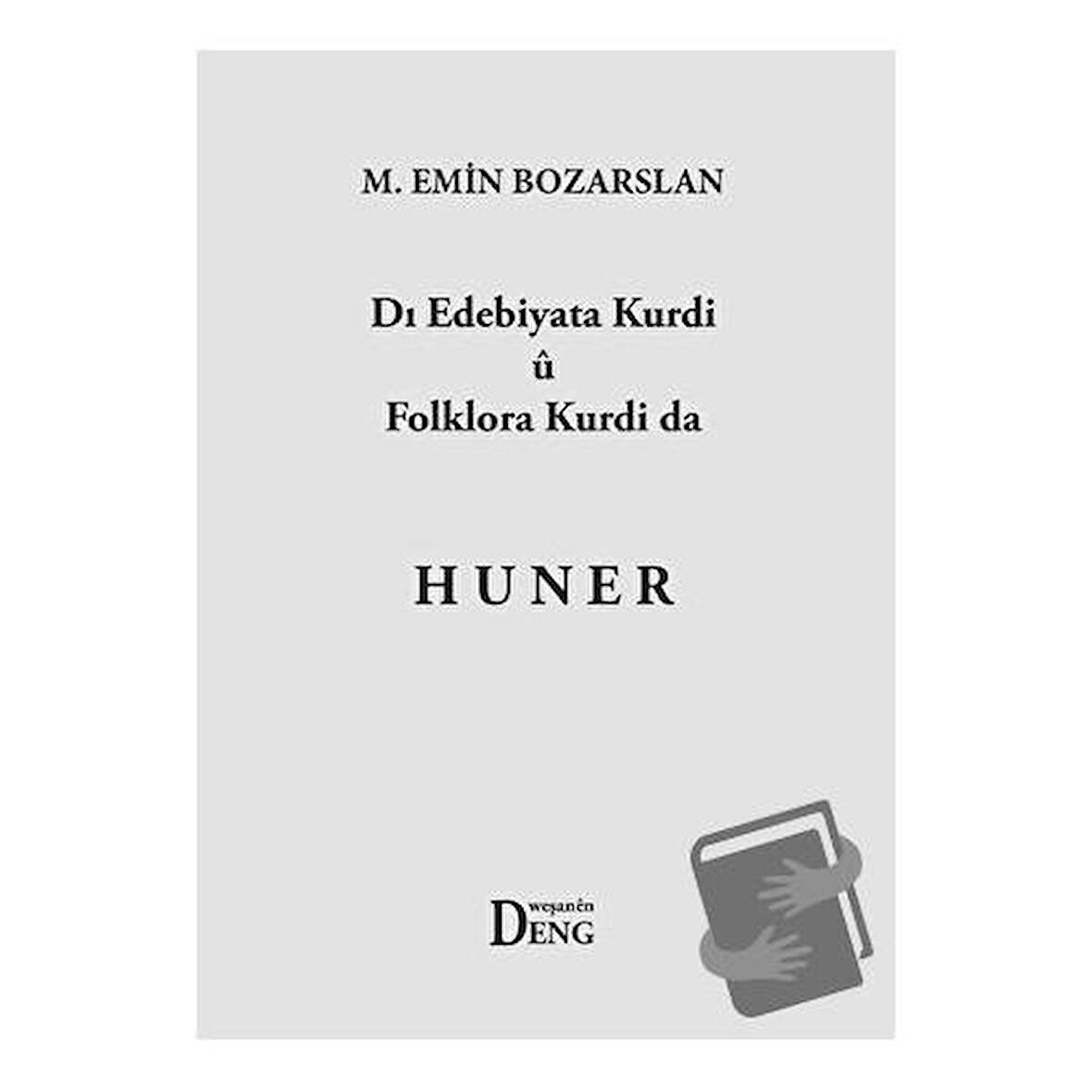 Dı Edebiyata Kurdi U Folklora Kurdi Da Huner