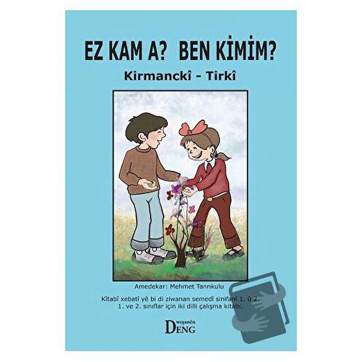 Ez Kam A? Ben Kimim?