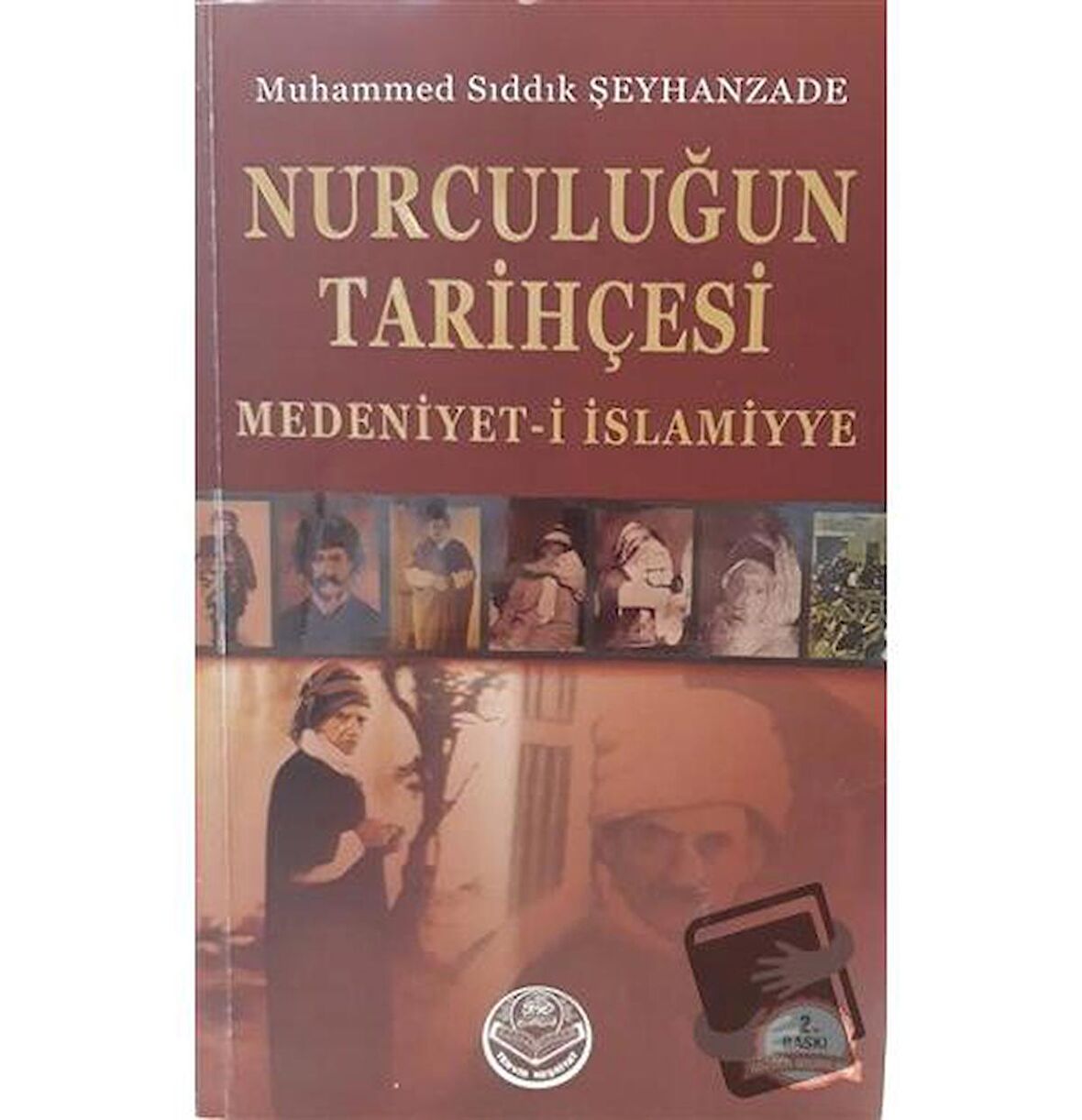 Nurculuğun Tarihçesi - Medeniyet-i İslamiyye