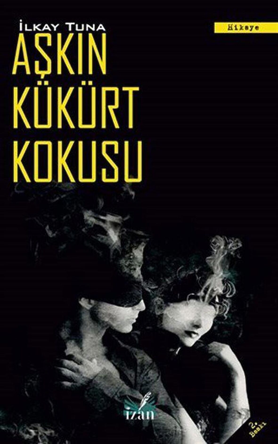 Aşkın Kükürt Kokusu
