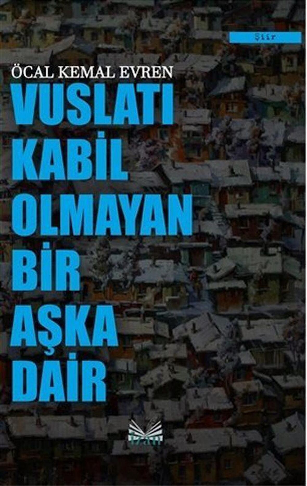 Vuslatı Kabil Olmayan Bir Aşka Dair
