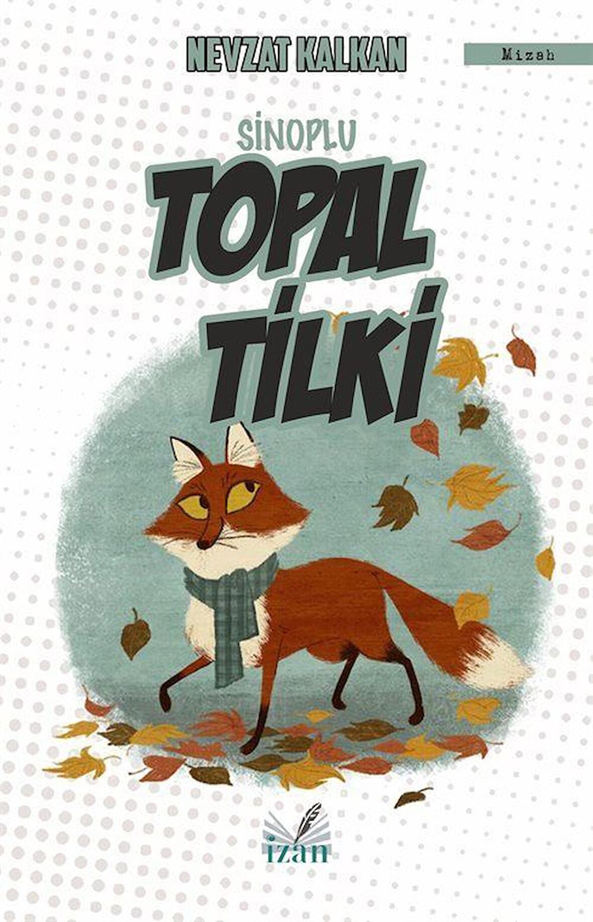 Sinoplu Topal Tilki / Nevzat Kalkan